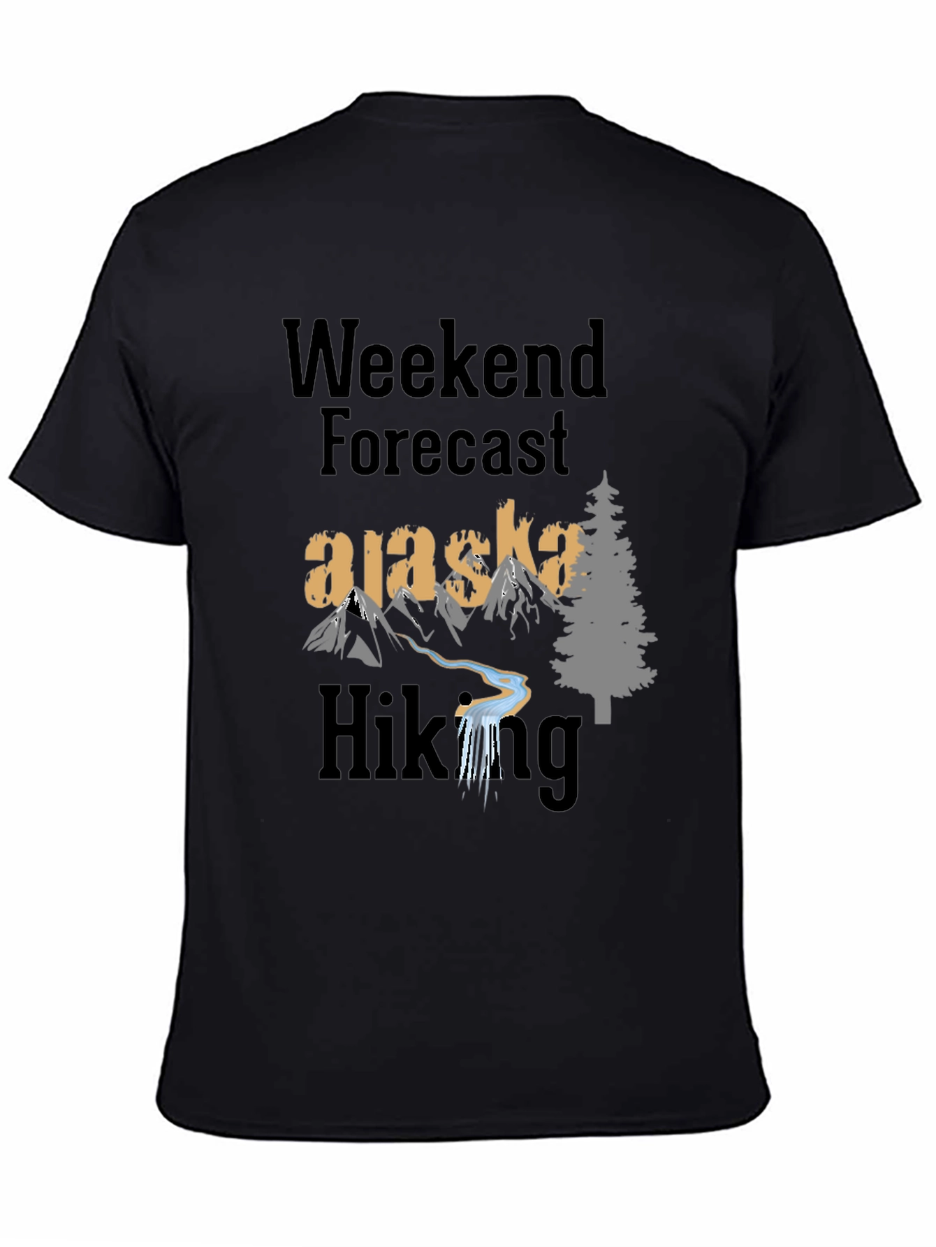 Alaska Hiking Weekend Forecast T-Shirt