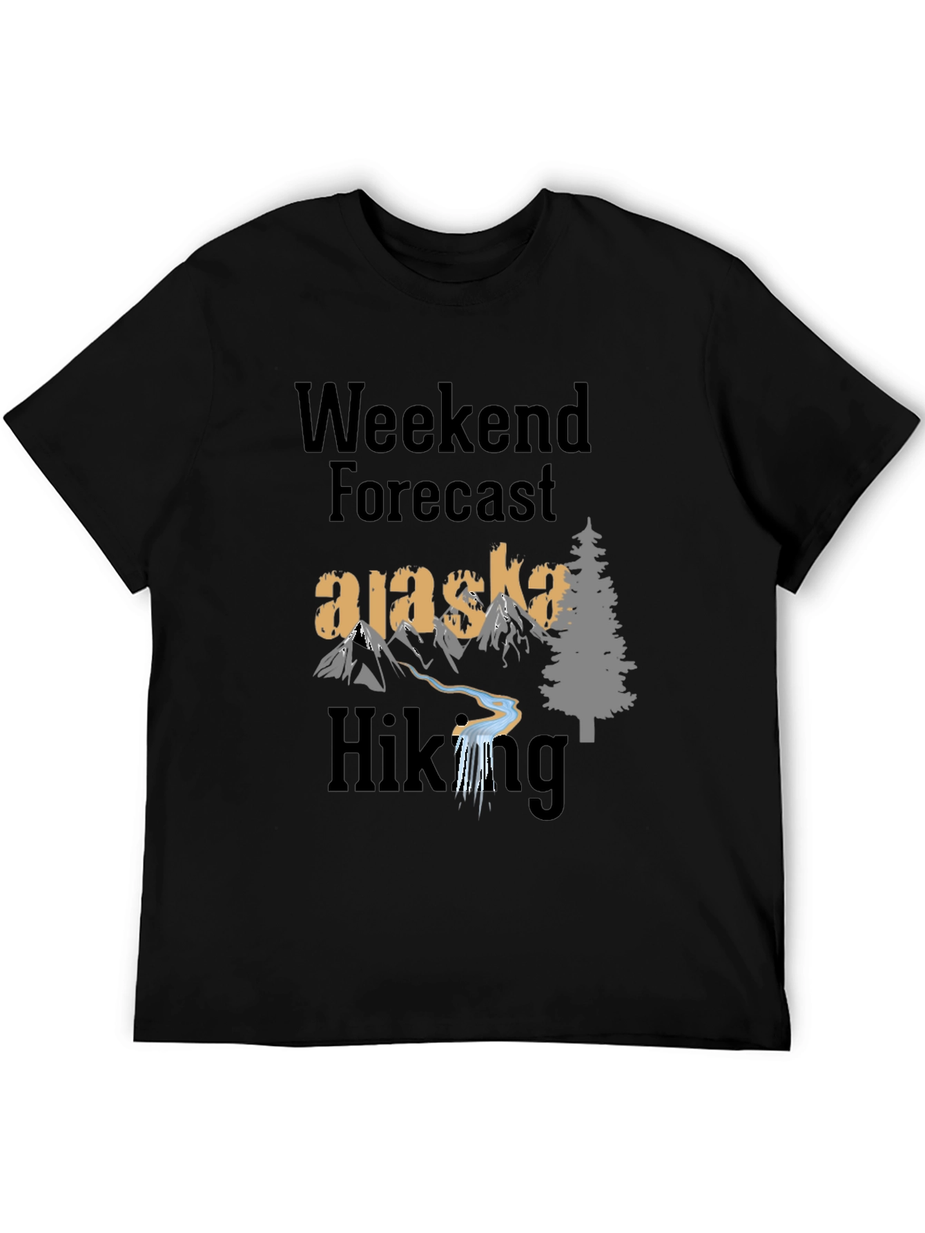 Alaska Hiking Weekend Forecast T-Shirt