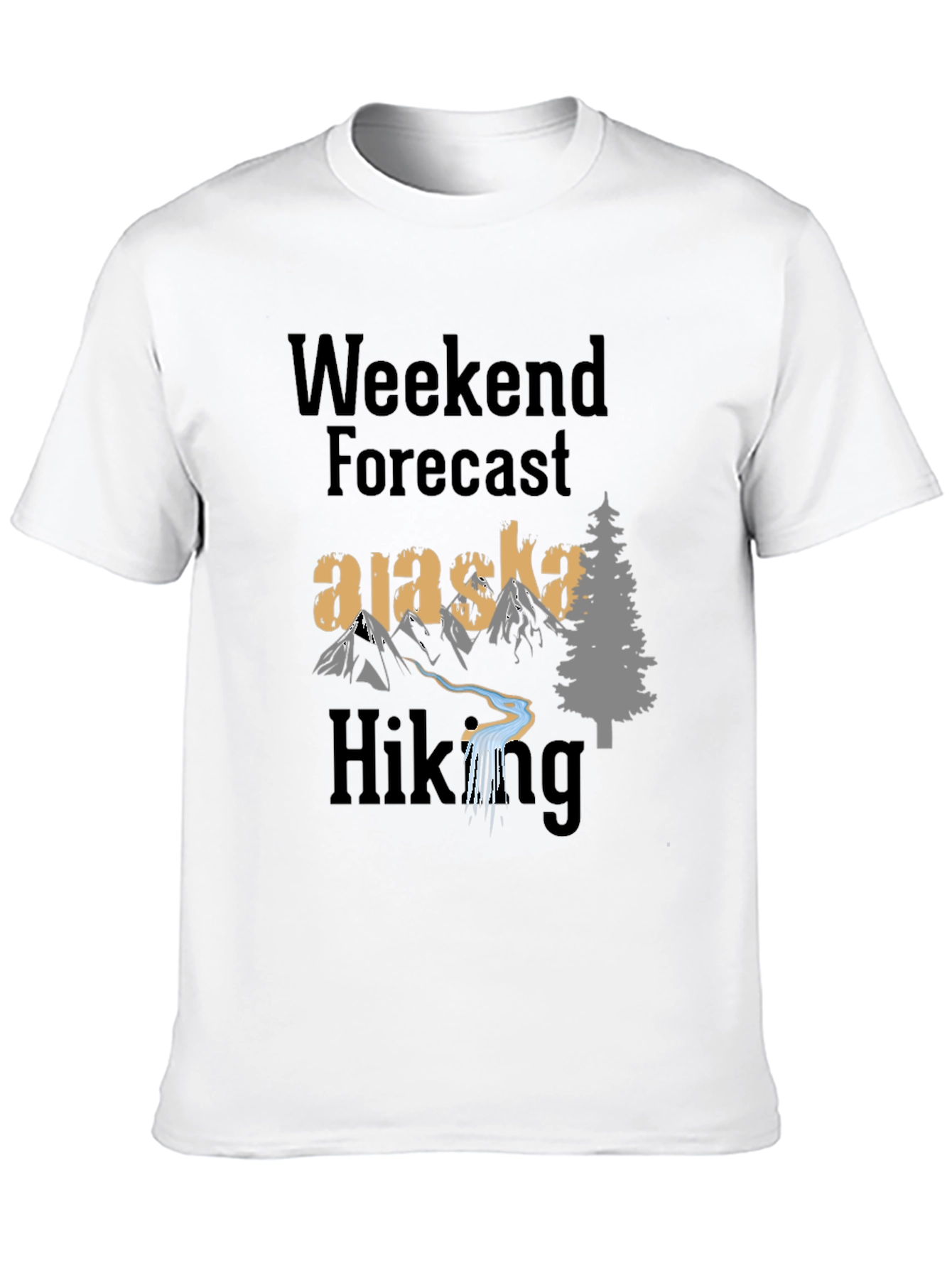 Alaska Hiking Weekend Forecast T-Shirt