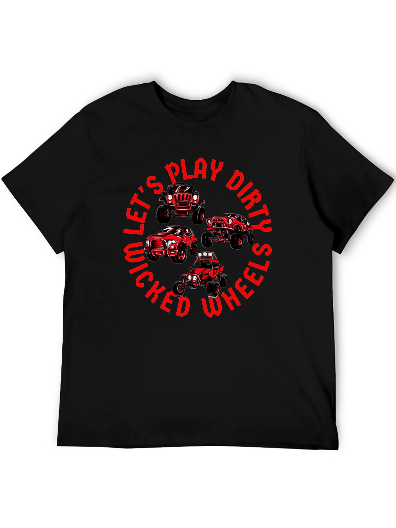 Lets Play Dirty Wicked Wheels T-Shirt