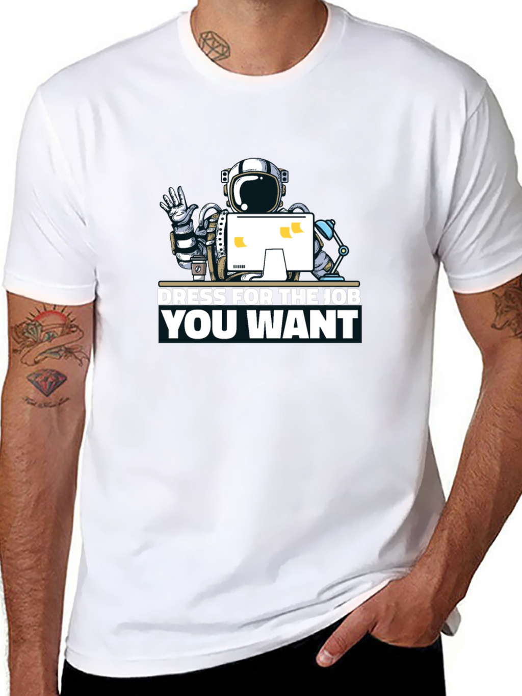 Dress for the Job You Want T-Shirt