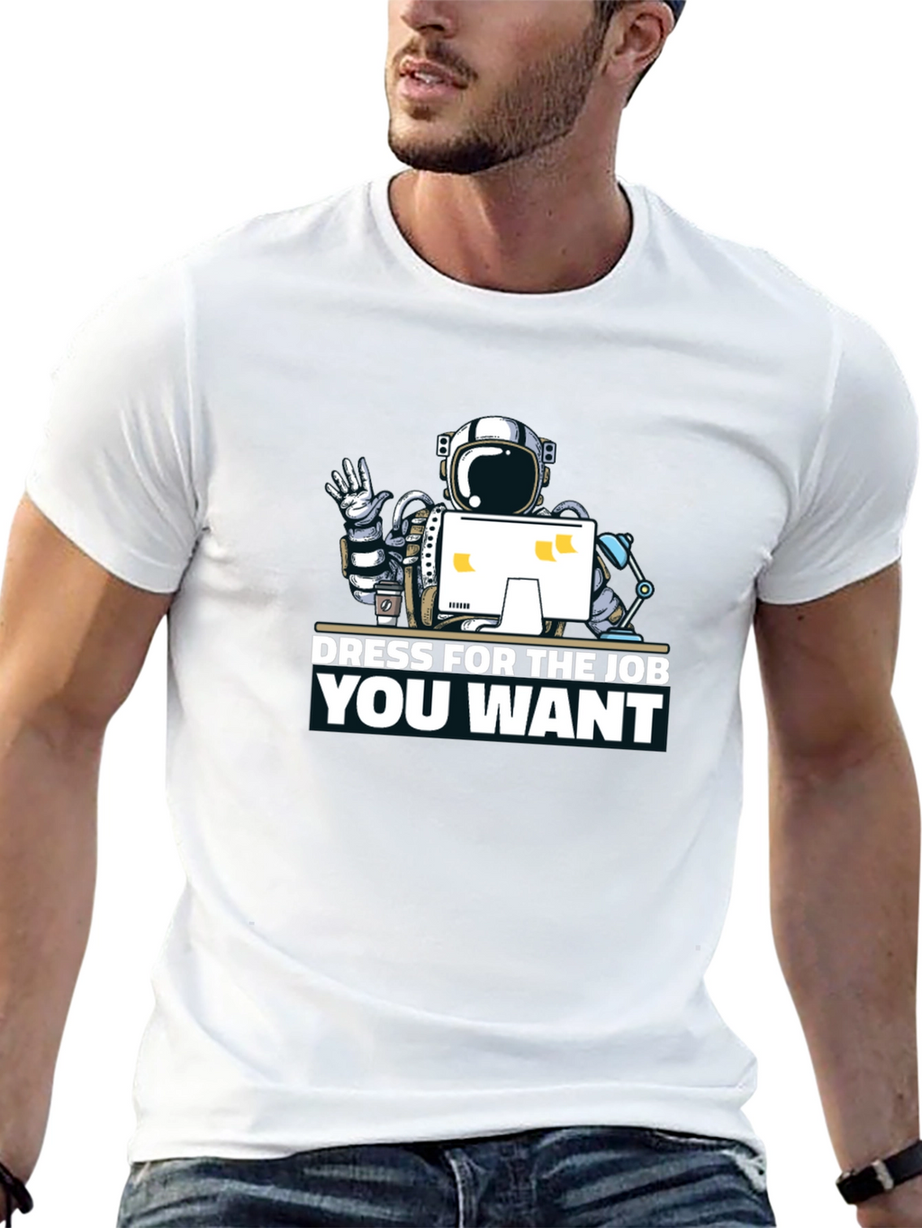 Dress for the Job You Want T-Shirt