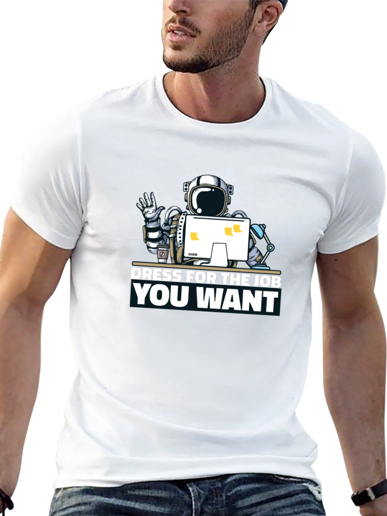 Dress for the Job You Want T-Shirt
