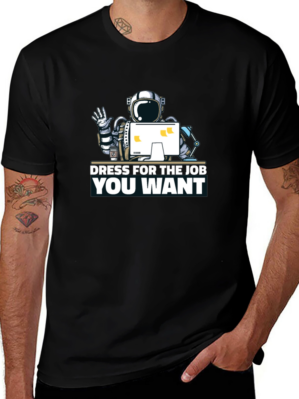 Dress for the Job You Want T-Shirt