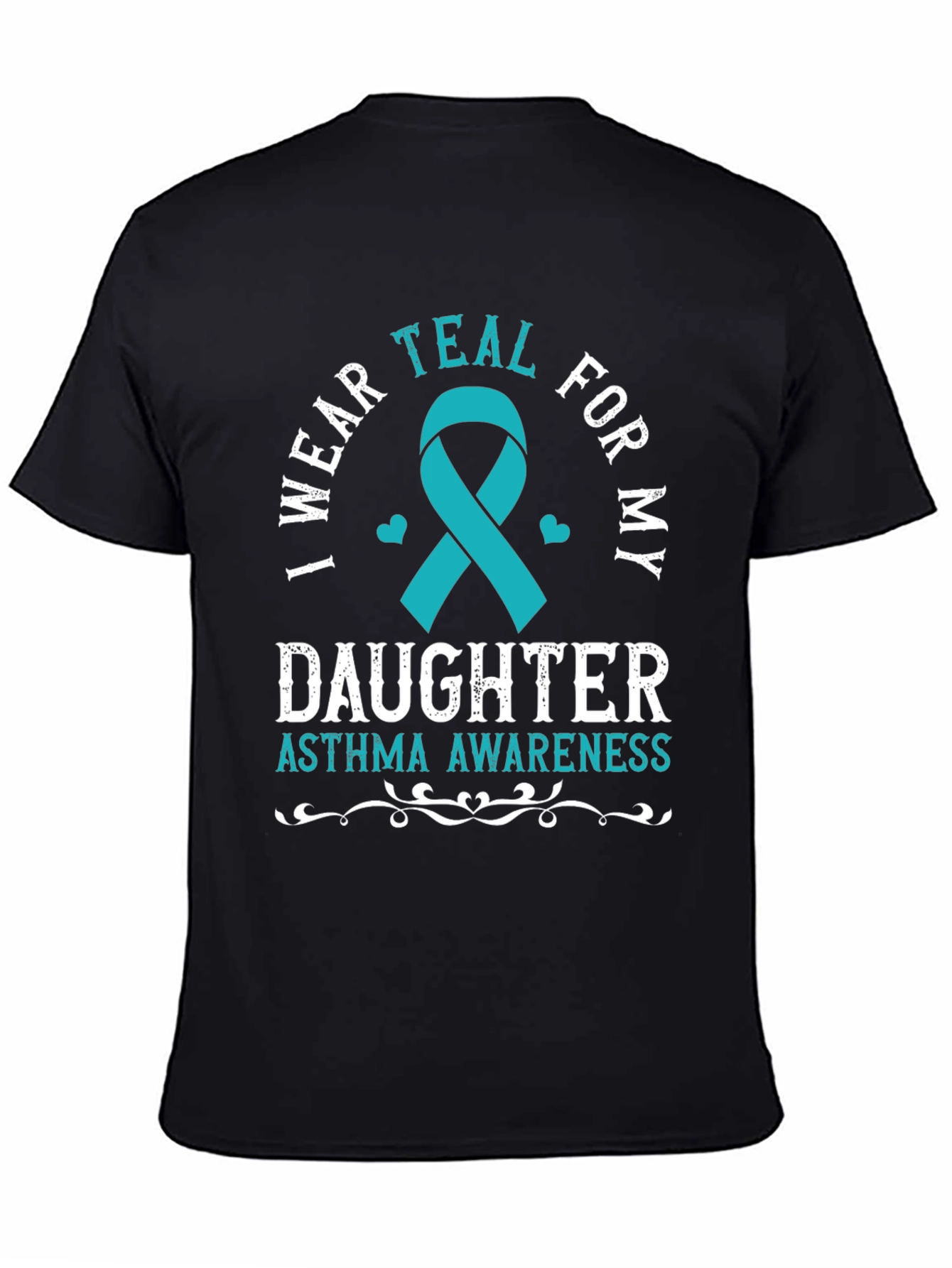 Asthma Awareness T-Shirt - I Wear Teal For My Daughter