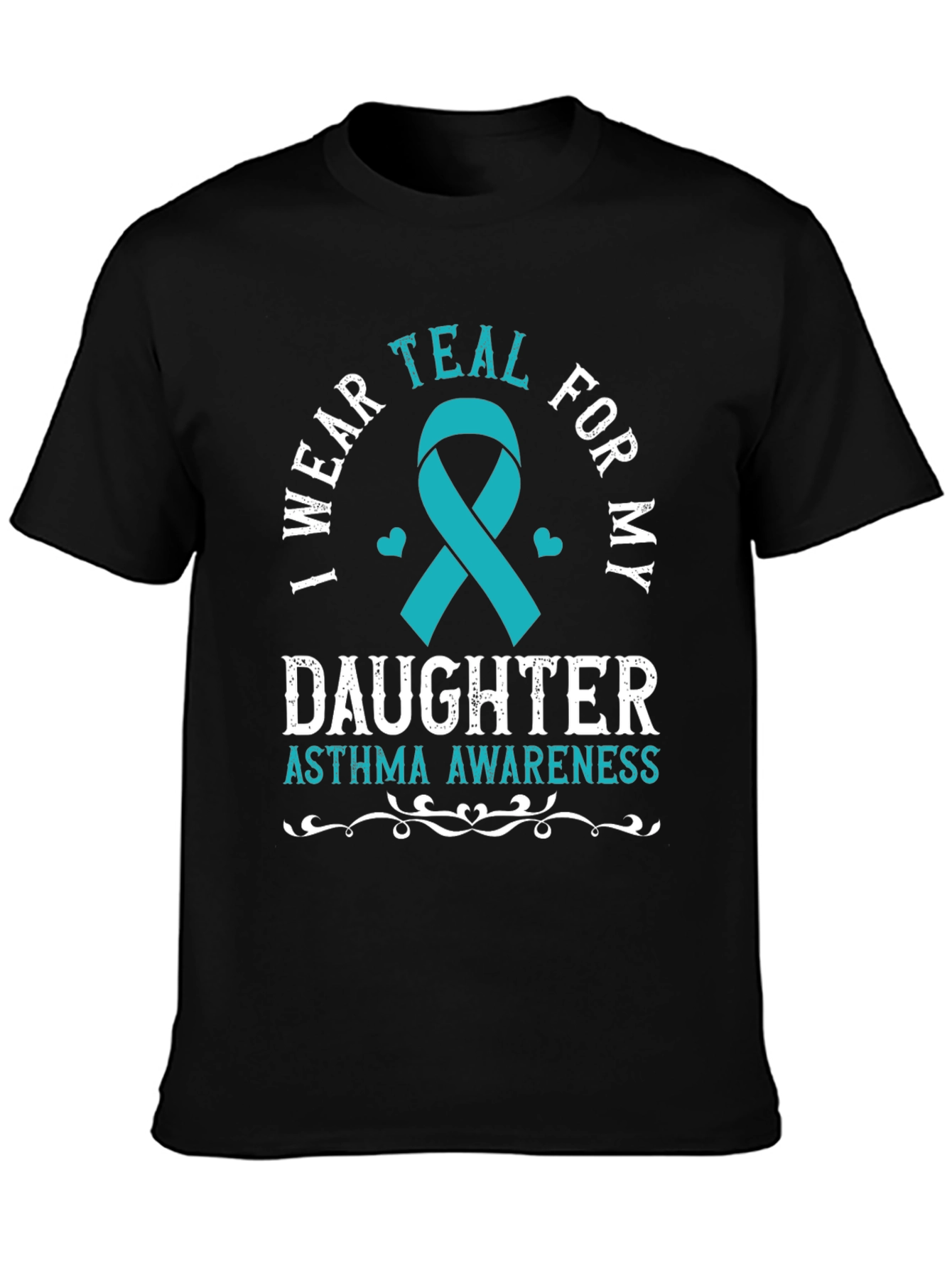 Asthma Awareness T-Shirt - I Wear Teal For My Daughter