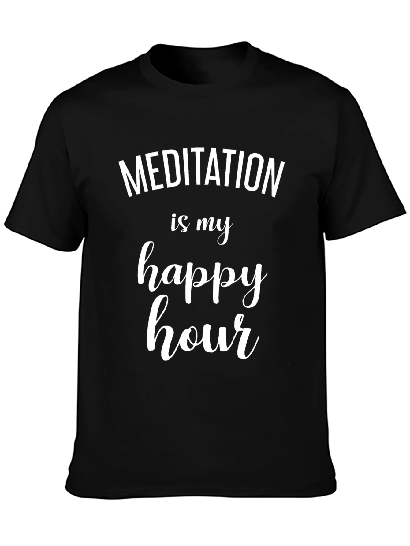 Meditation is My Happy Hour Black T-Shirt