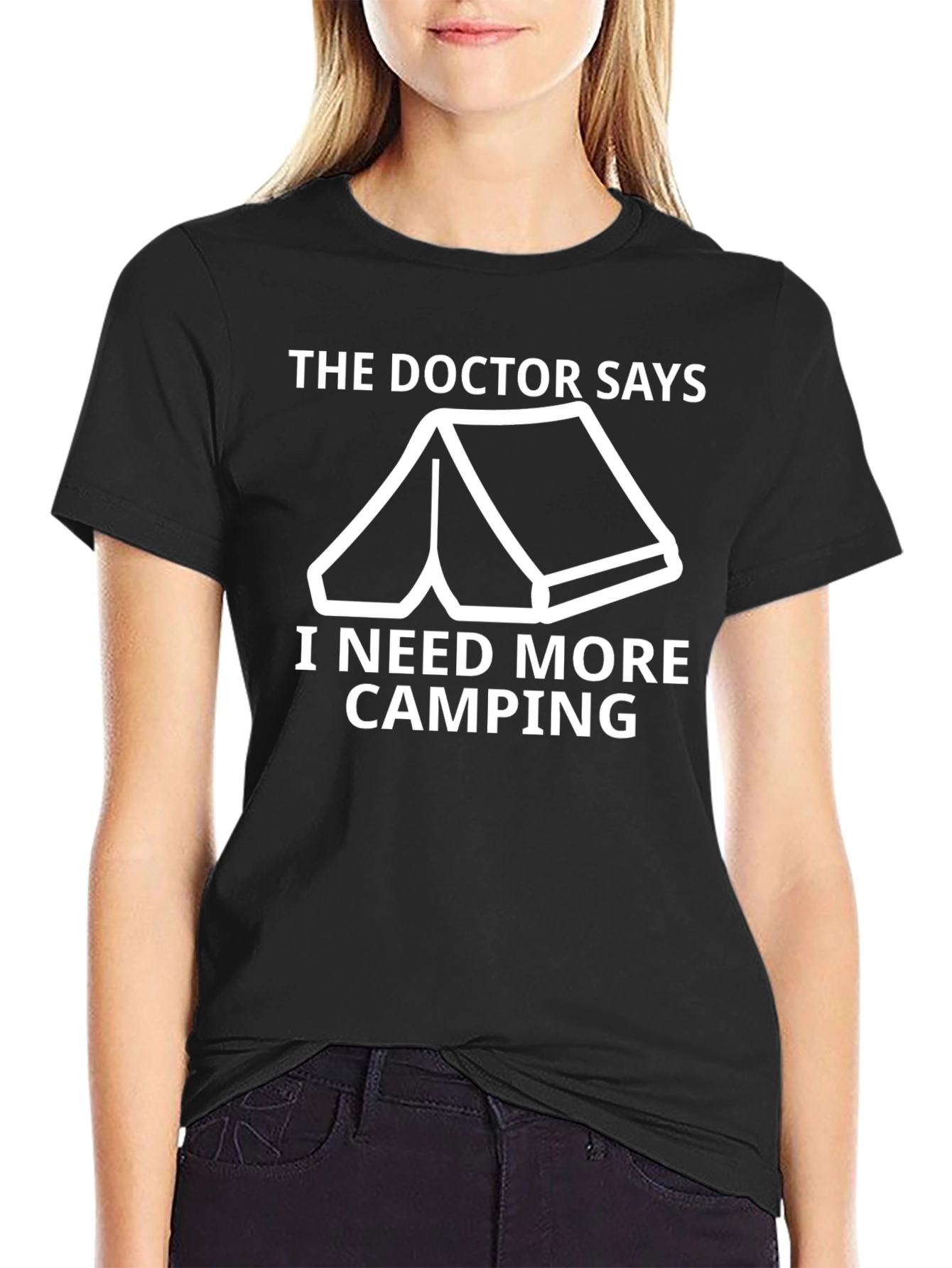 Doctor Says Camping T-Shirt: More Camping Needed!