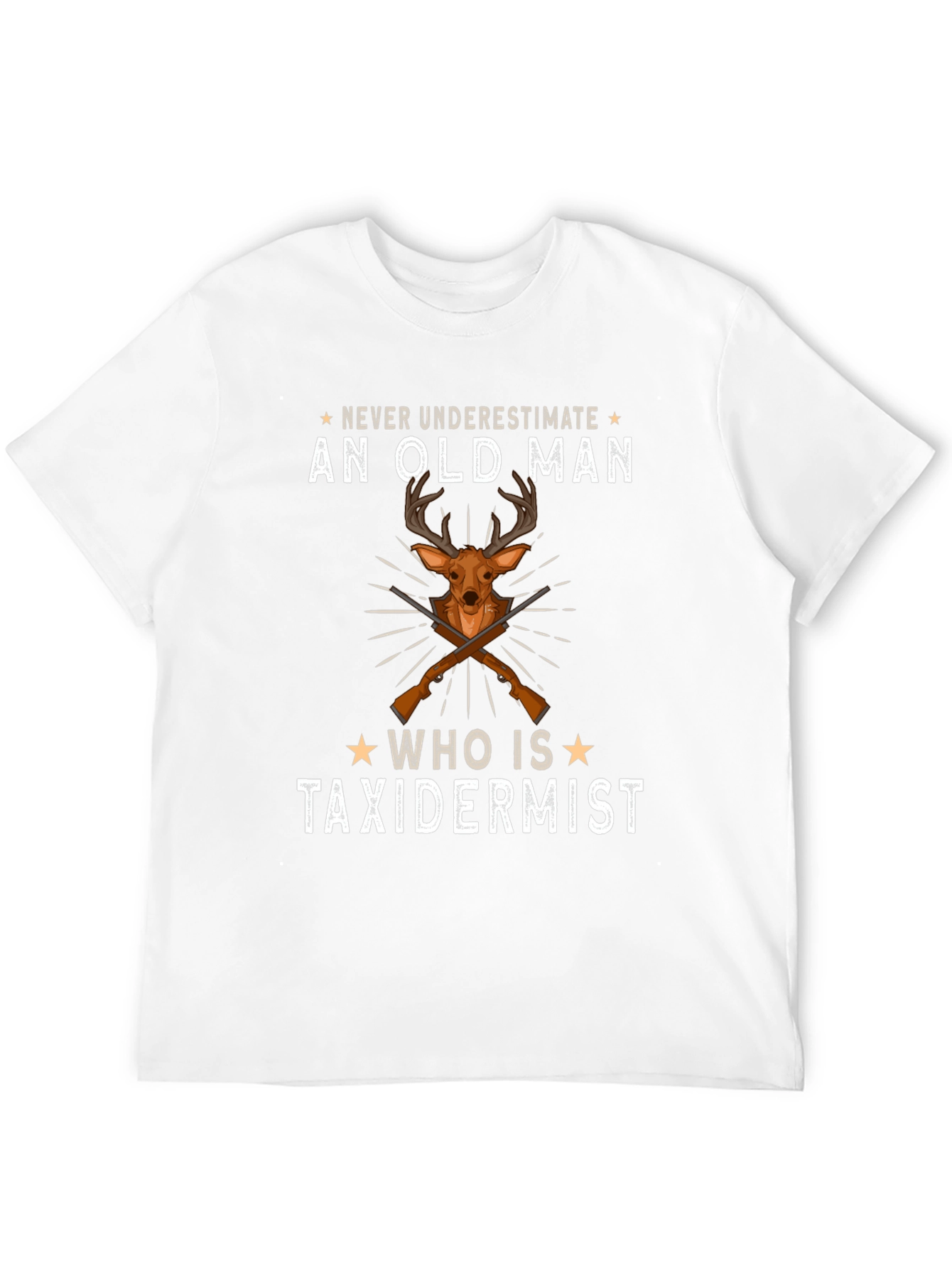 Never Underestimate An Old Man T-Shirt - Taxidermist
