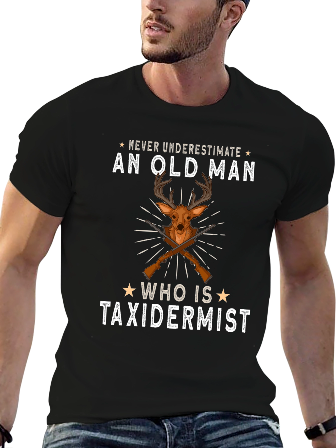 Never Underestimate An Old Man T-Shirt - Taxidermist