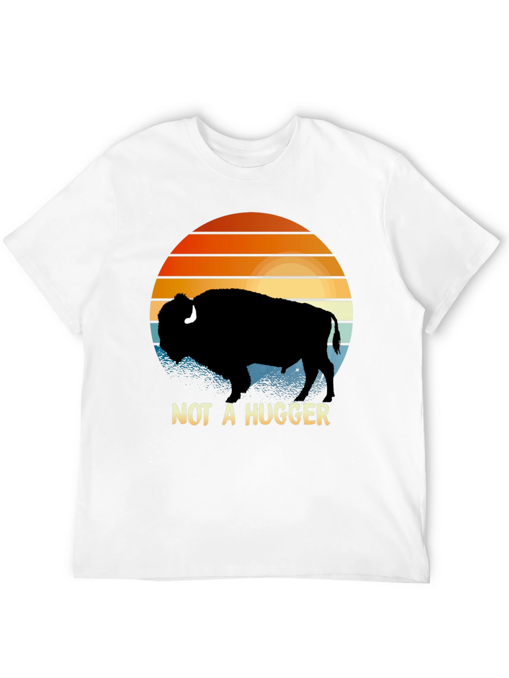 Not A Hugger Bison T-Shirt