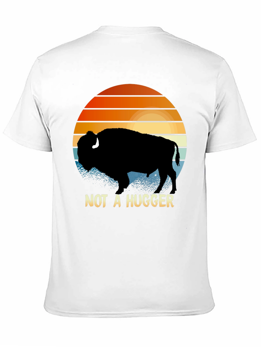 Not A Hugger Bison T-Shirt