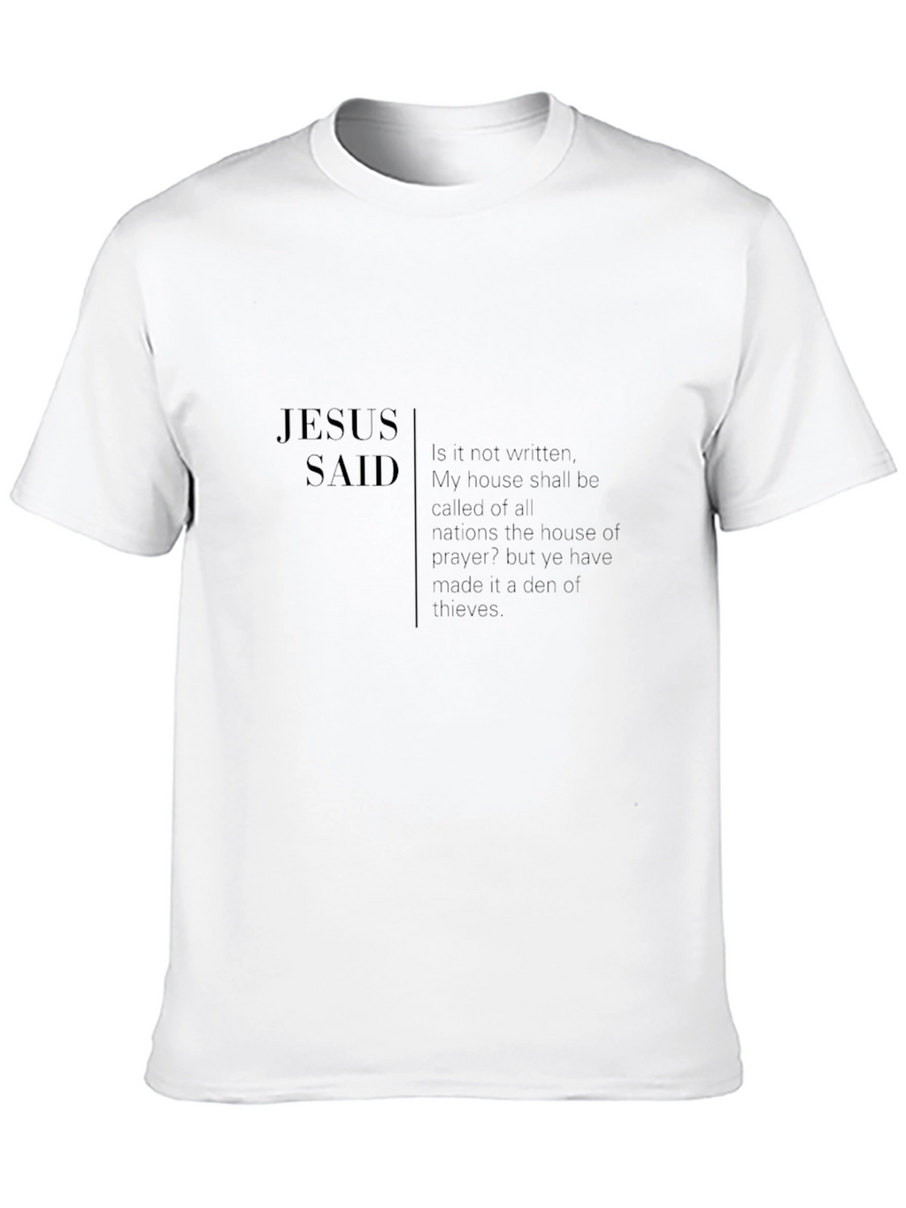 Jesus Said Graphic Tee - Religious T-Shirt