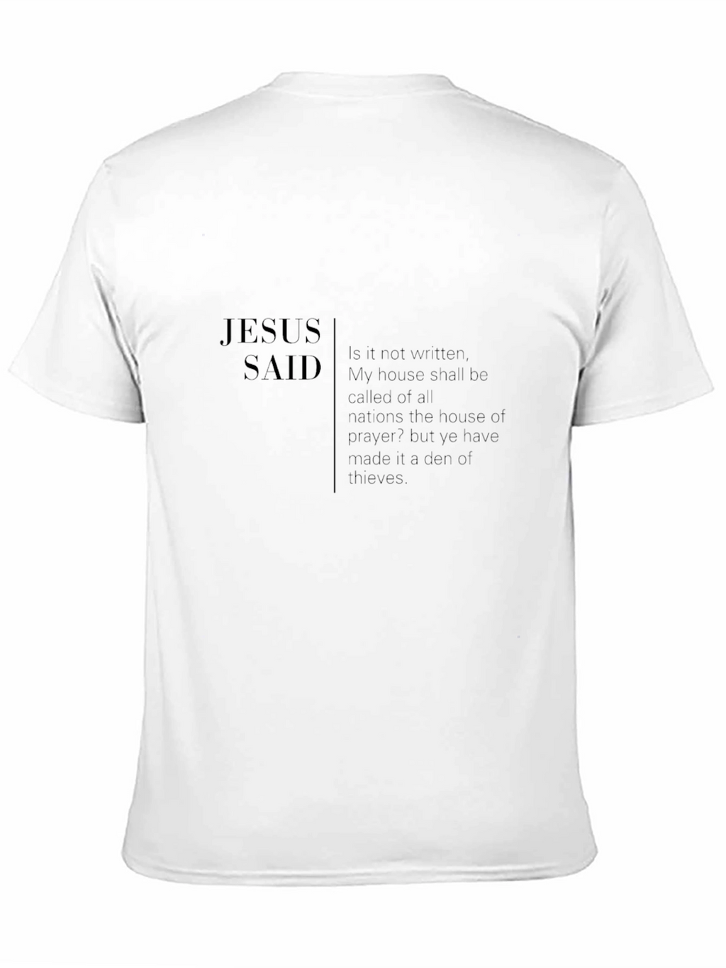 Jesus Said Graphic Tee - Religious T-Shirt