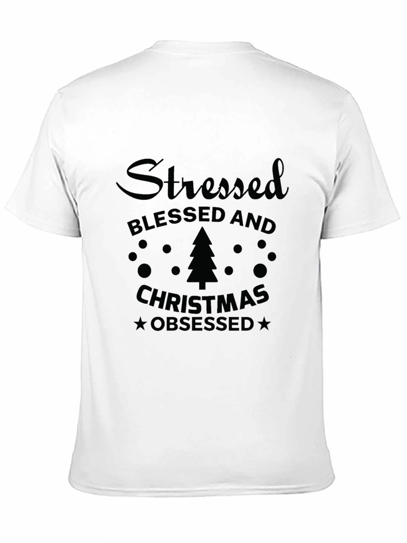 Stressed Blessed and Christmas Obsessed T-Shirt