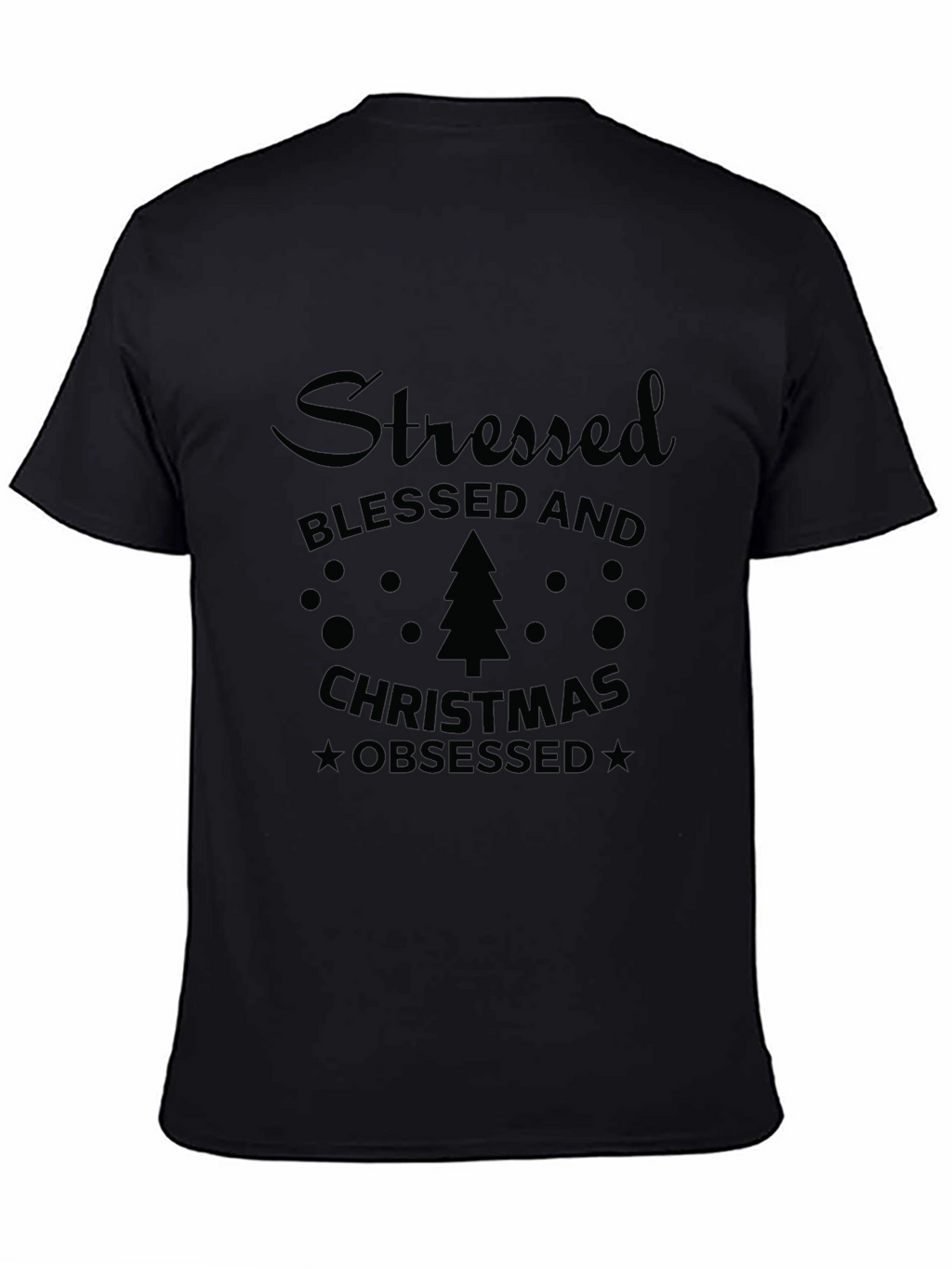 Stressed Blessed and Christmas Obsessed T-Shirt