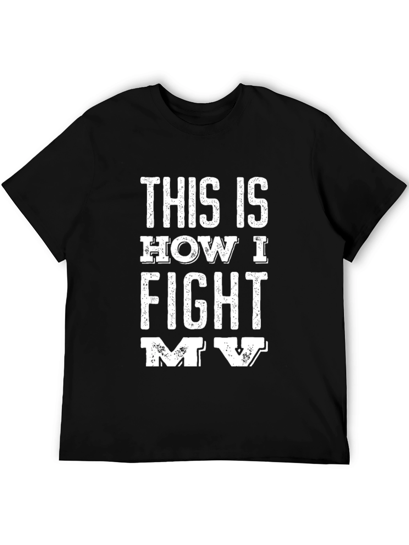 This is How I Fight My Battles T-Shirt