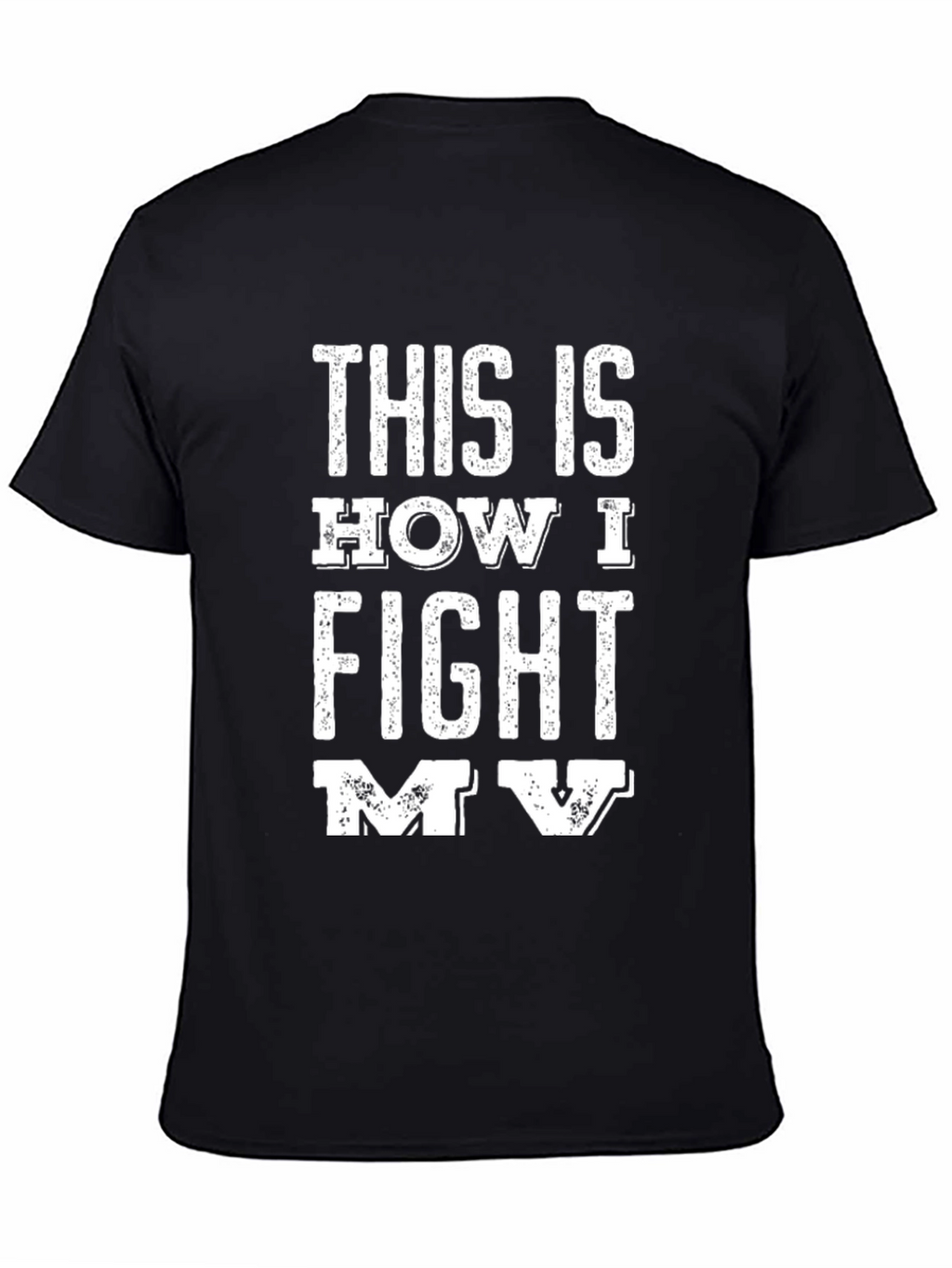 This is How I Fight My Battles T-Shirt