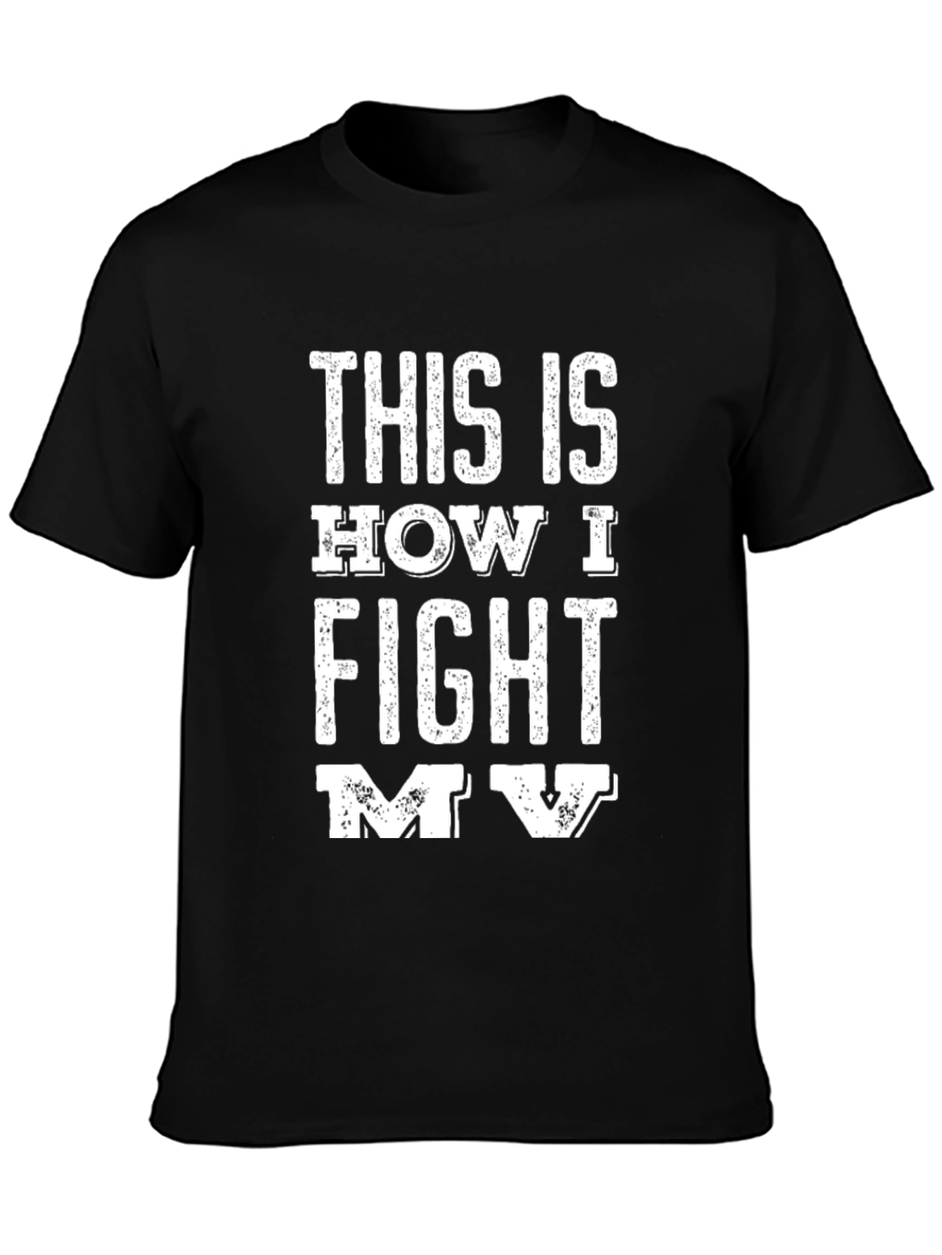 This is How I Fight My Battles T-Shirt