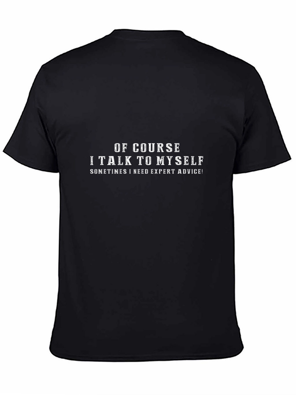 Funny Expert Advice T-Shirt