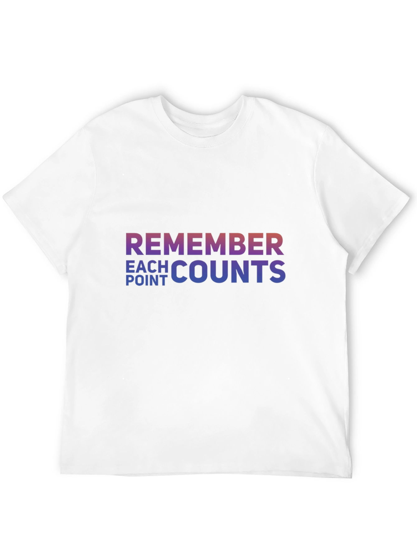 Remember Each Point Counts Graphic T-Shirt