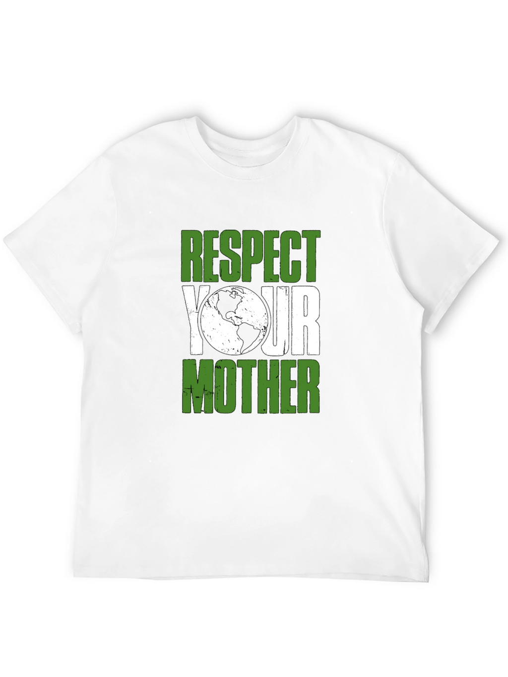 Respect Your Mother Earth T-Shirt