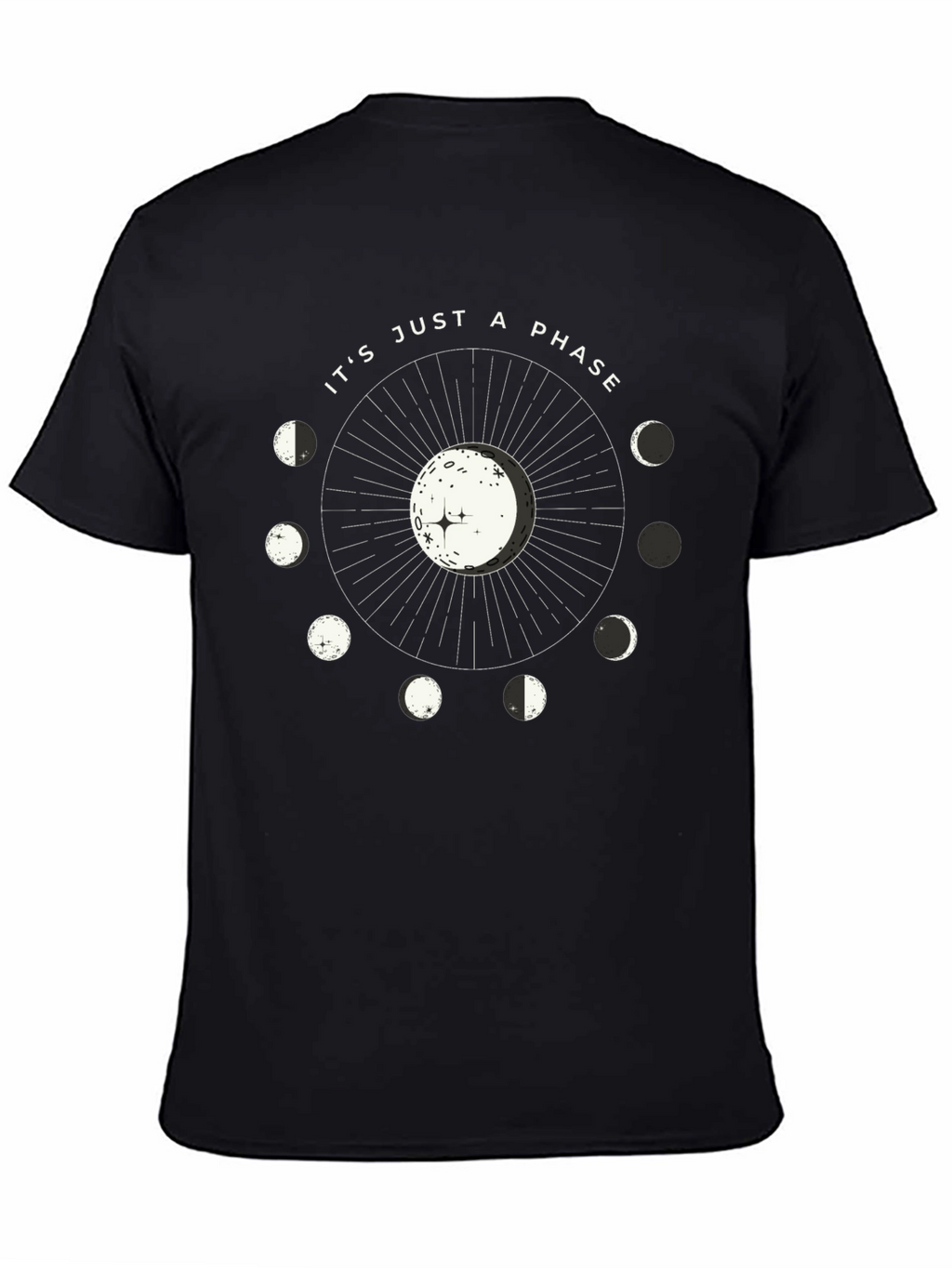 Its Just a Phase Moon T-Shirt