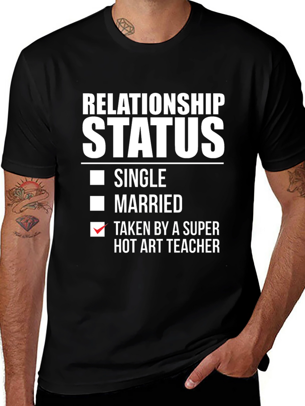 Relationship Status: Taken by Hot Art Teacher T-Shirt