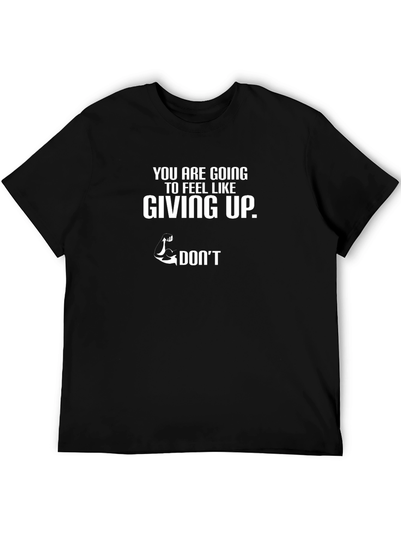 Motivational Dont Give Up Graphic T-Shirt