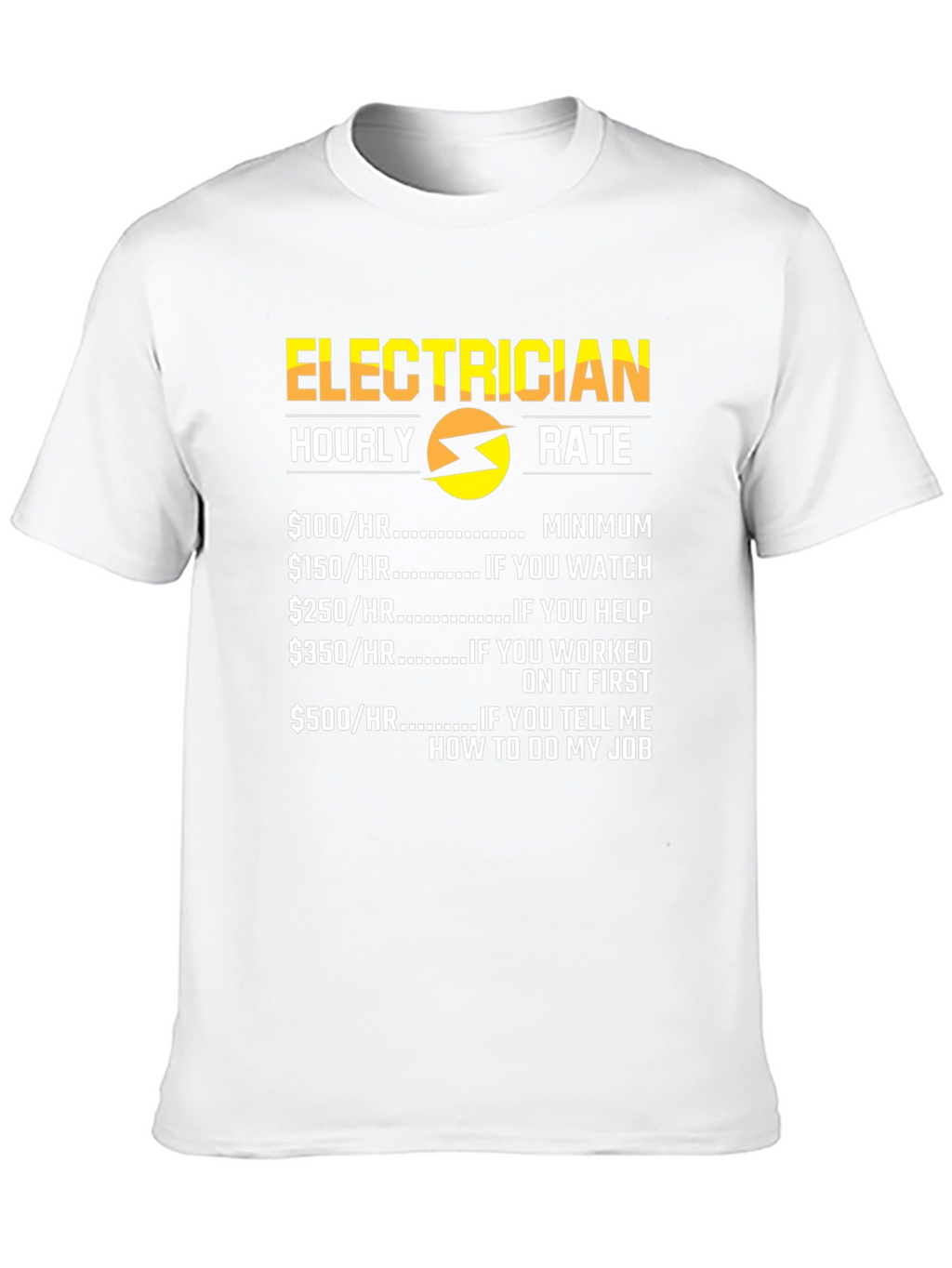 Electrician Hourly Rate Funny T-Shirt