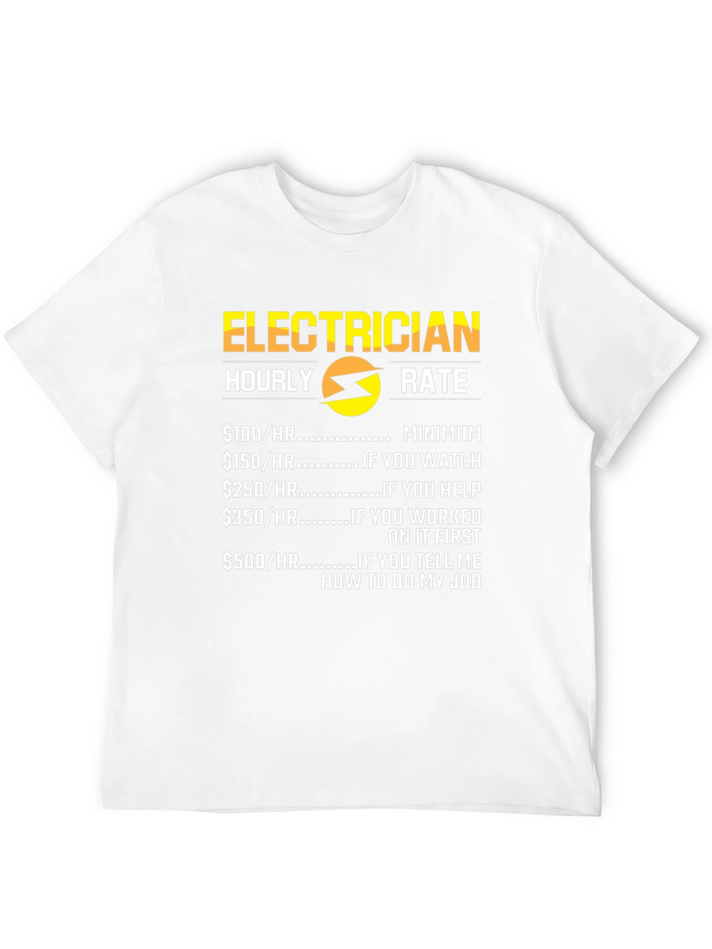 Electrician Hourly Rate Funny T-Shirt