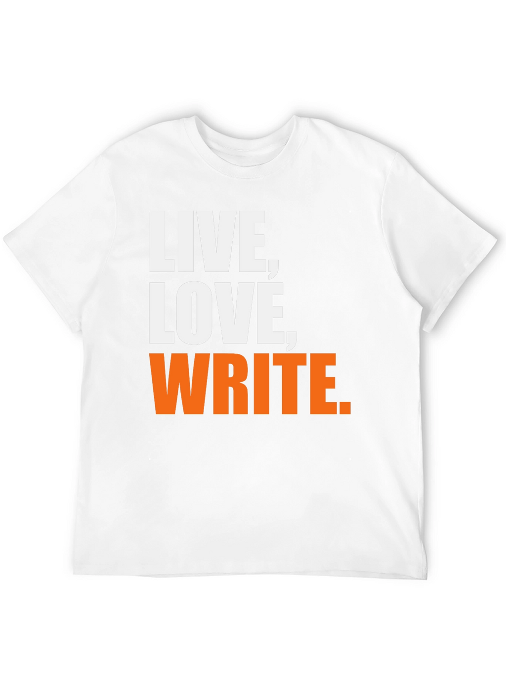 Live Love Write Graphic T-Shirt