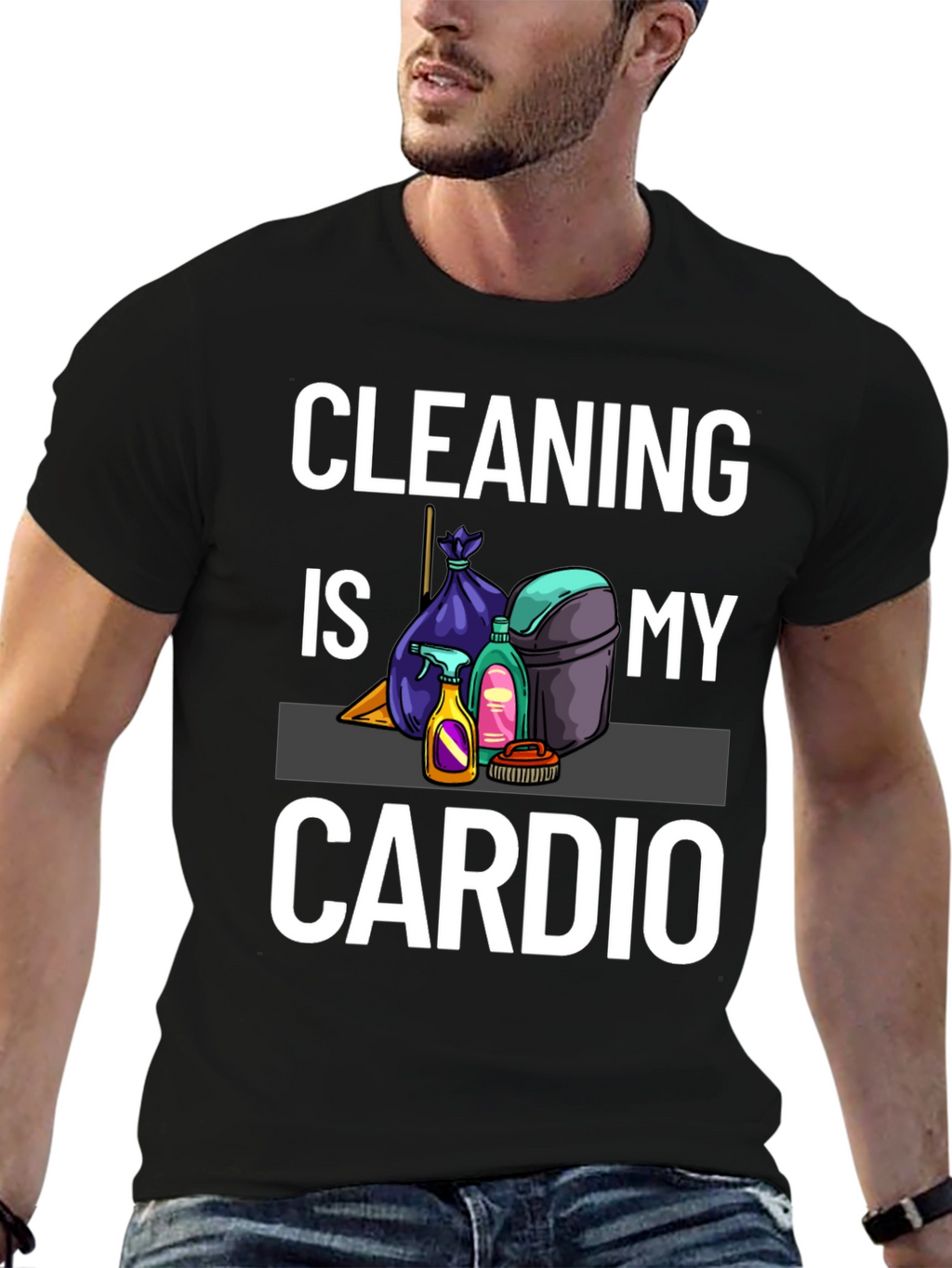 Cleaning Is My Cardio T-Shirt