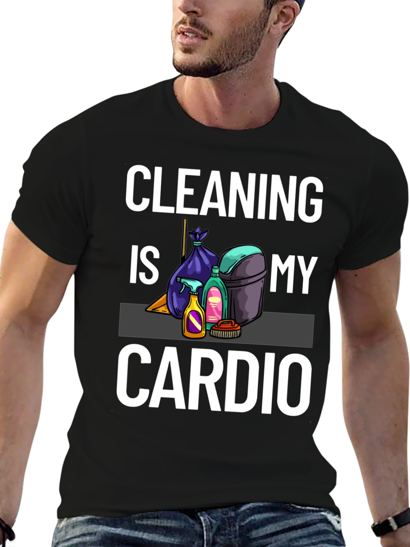 Cleaning Is My Cardio T-Shirt