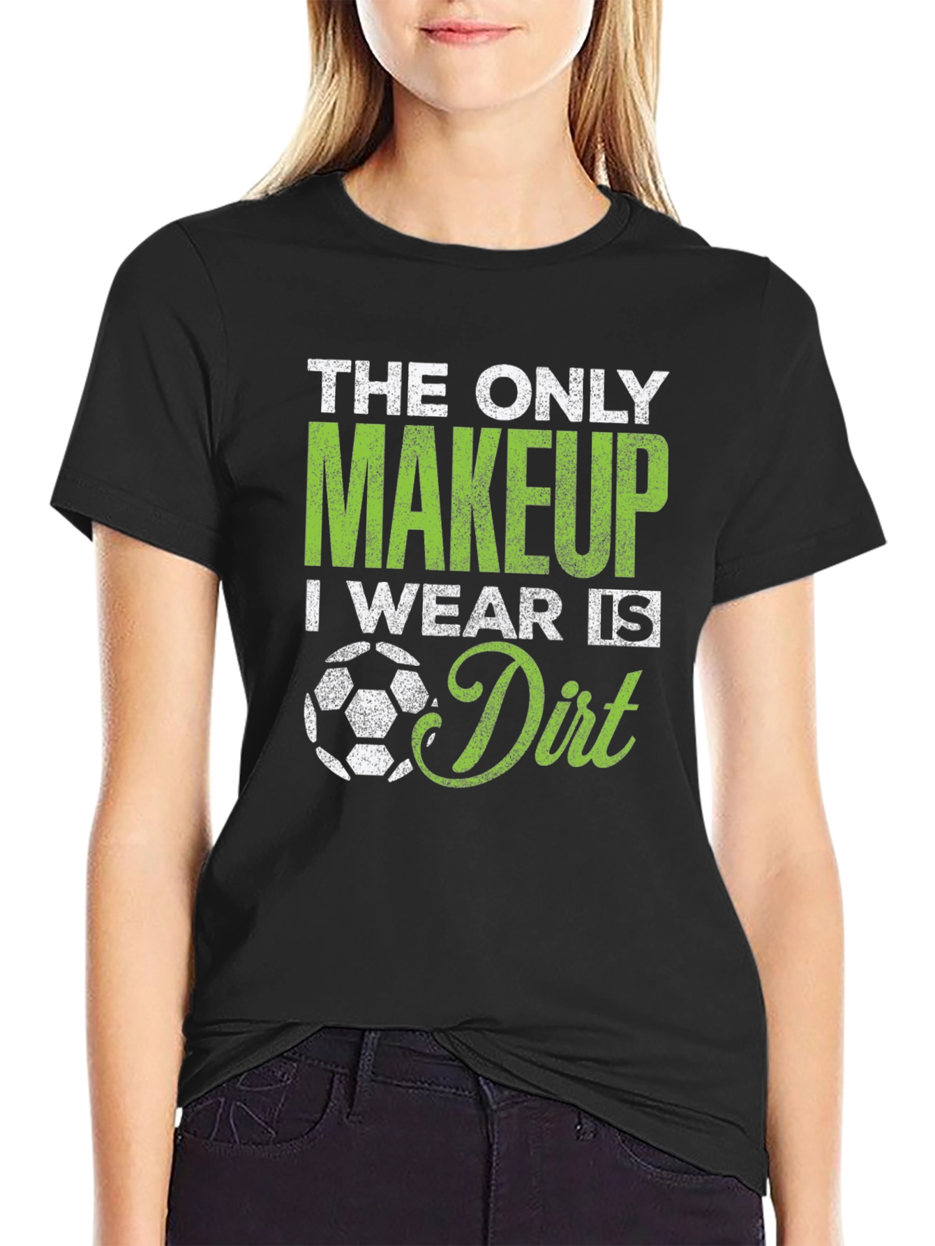 Soccer Makeup Dirt T-Shirt