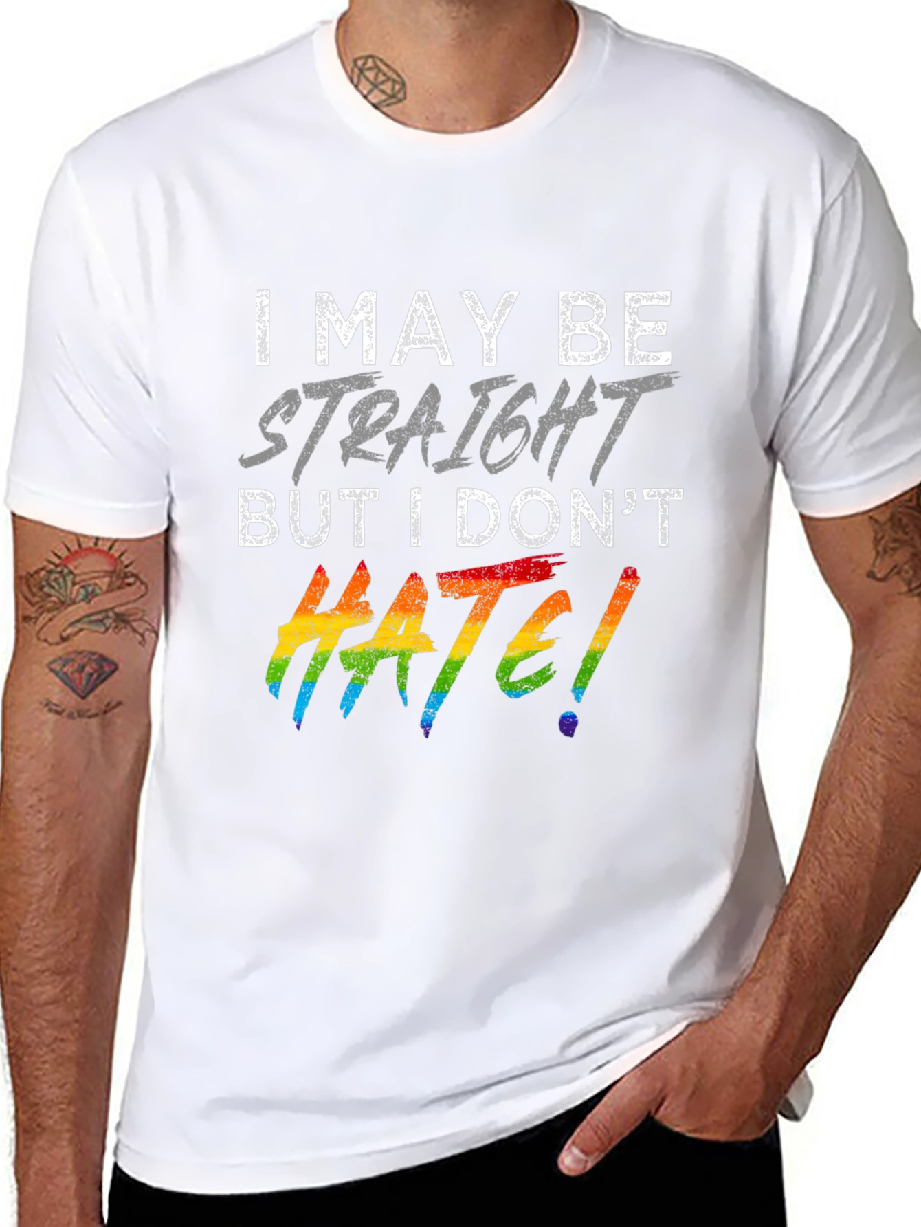 I May Be Straight But I Dont Hate T-Shirt Pride LGBTQ+ Supporter Tee