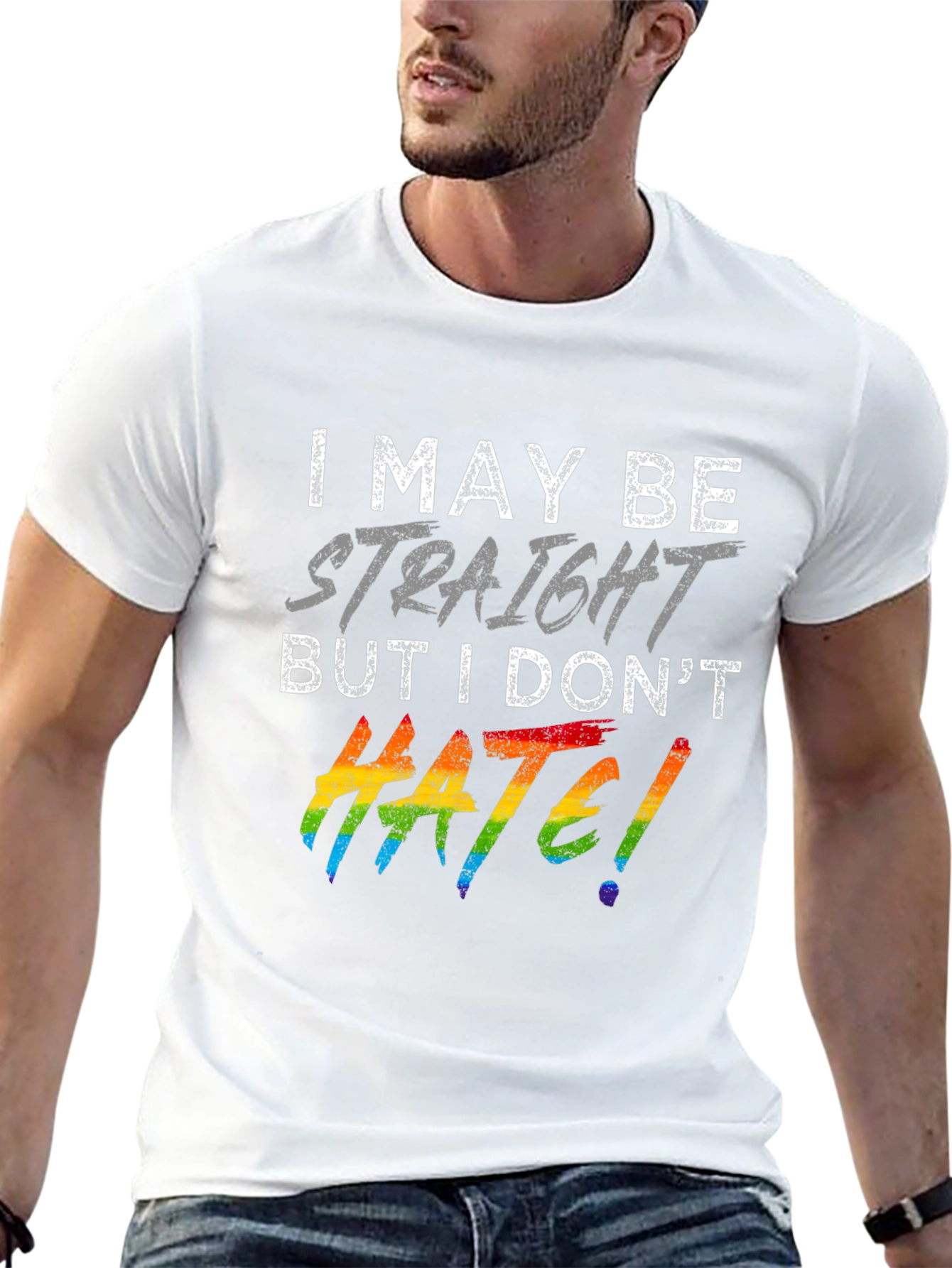 I May Be Straight But I Dont Hate T-Shirt Pride LGBTQ+ Supporter Tee