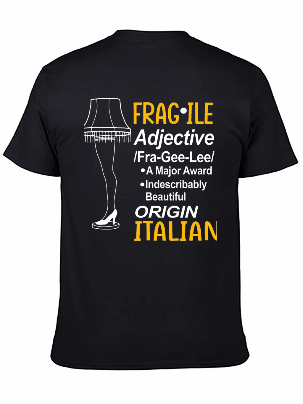 Fragile Adjective Leg Lamp Funny T-Shirt