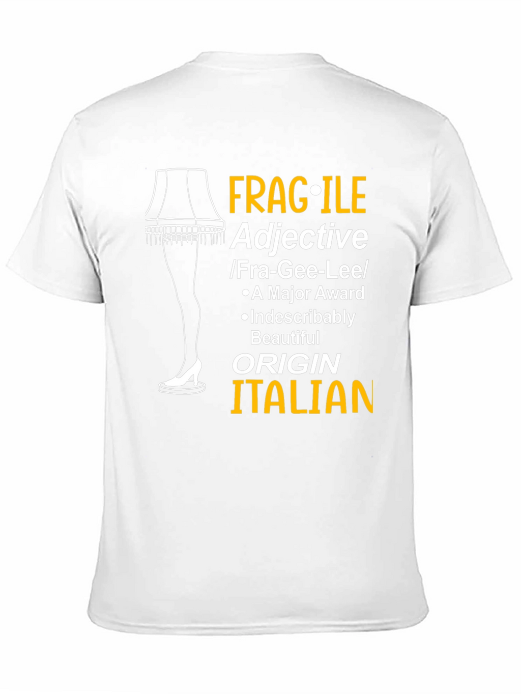 Fragile Adjective Leg Lamp Funny T-Shirt
