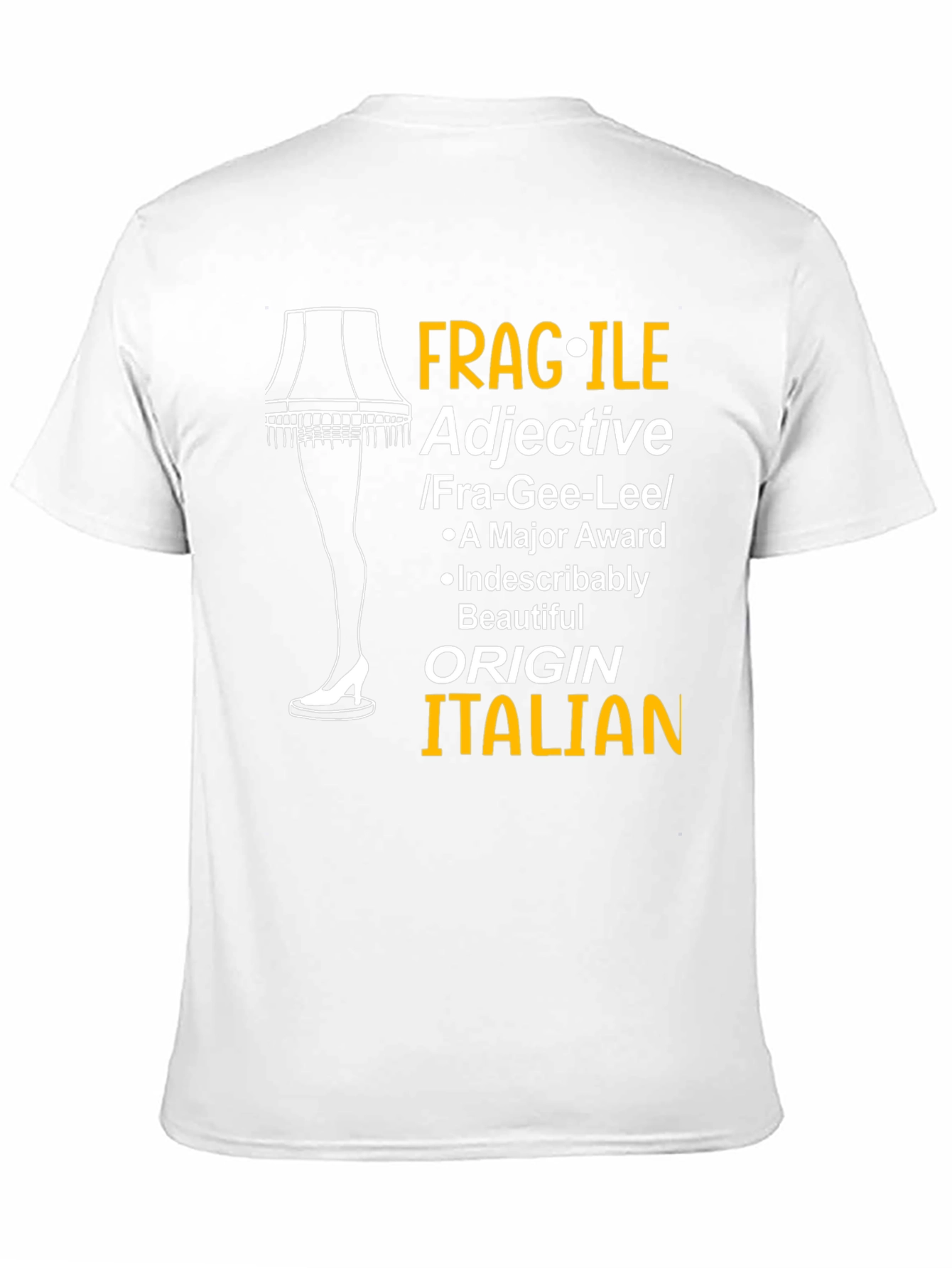 Fragile Adjective Leg Lamp Funny T-Shirt