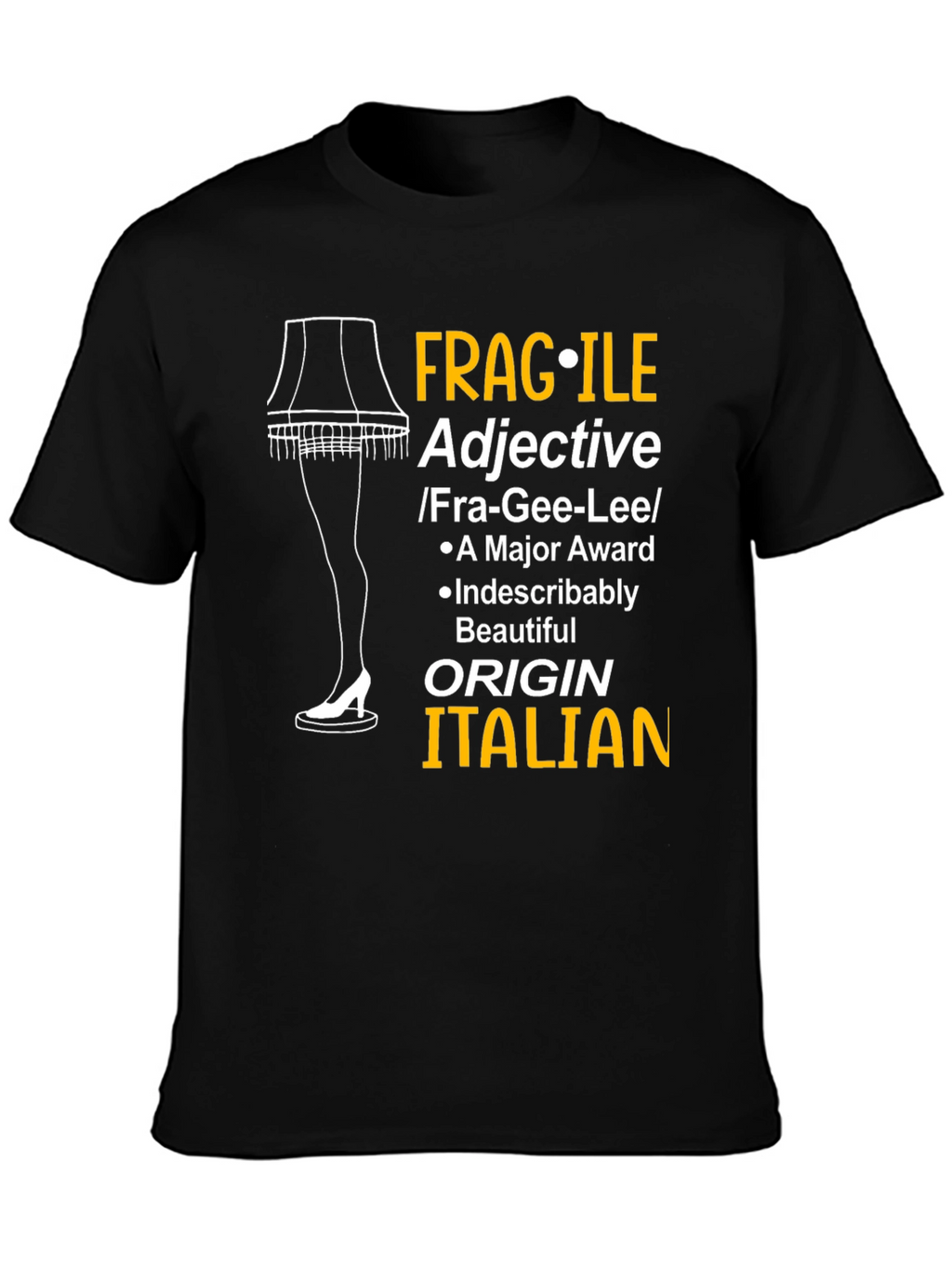 Fragile Adjective Leg Lamp Funny T-Shirt