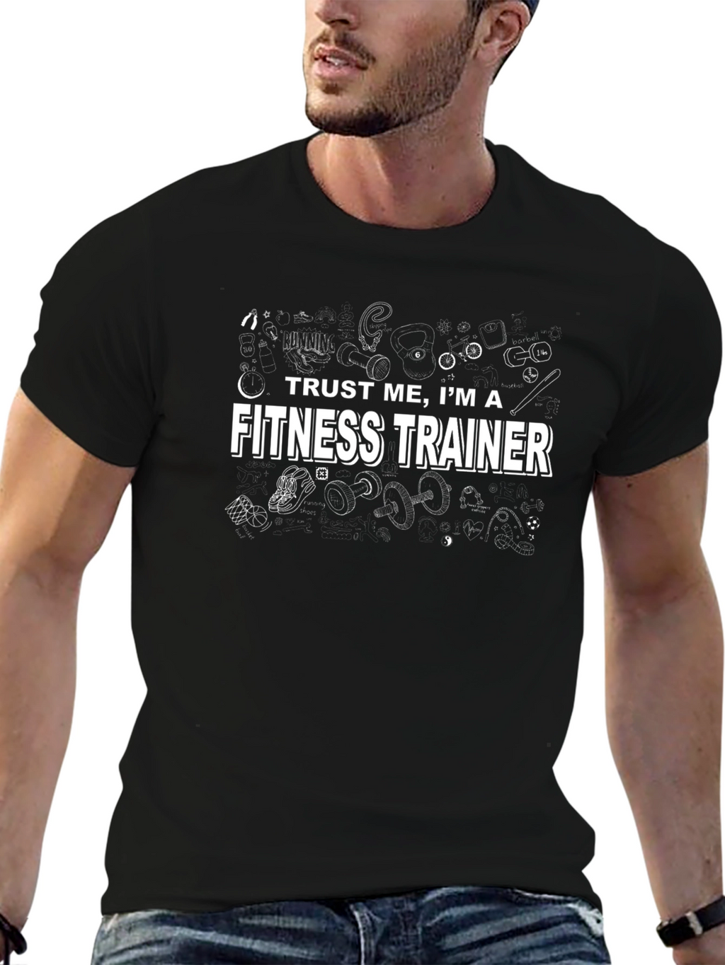 Trust Me Im a Fitness Trainer T-Shirt