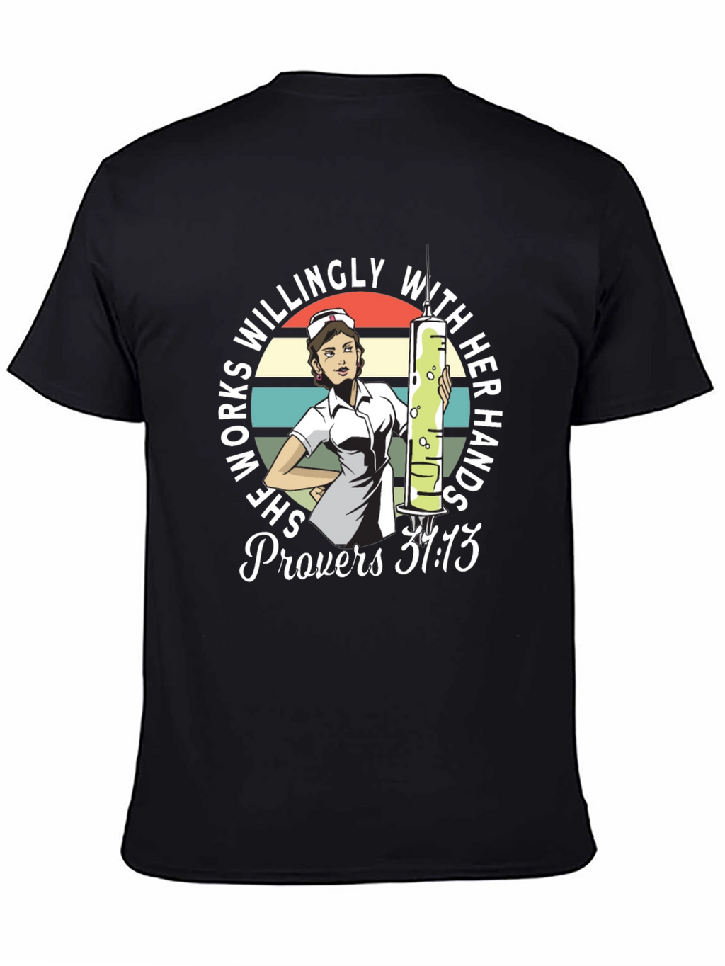 Nurse Proverbs 31:13 Graphic T-Shirt