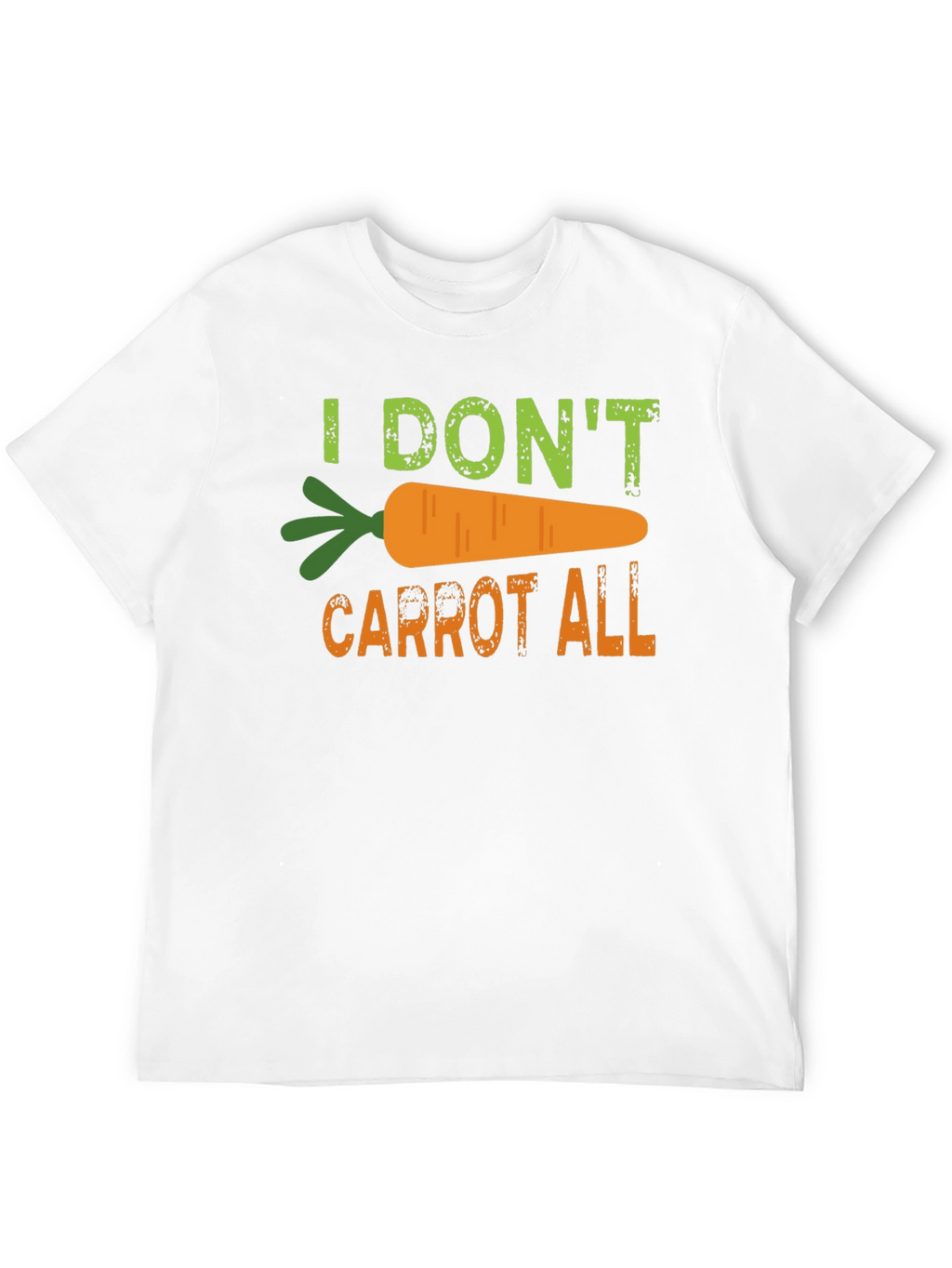 I Dont Carrot All T-Shirt Funny Pun