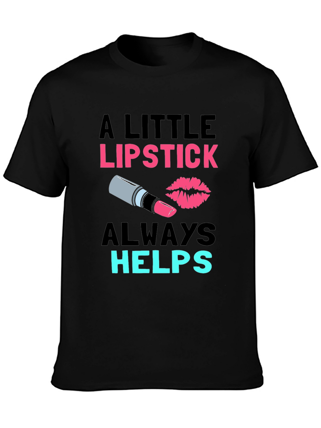 Lipstick Helps Graphic Tee - Beauty Lover Shirt