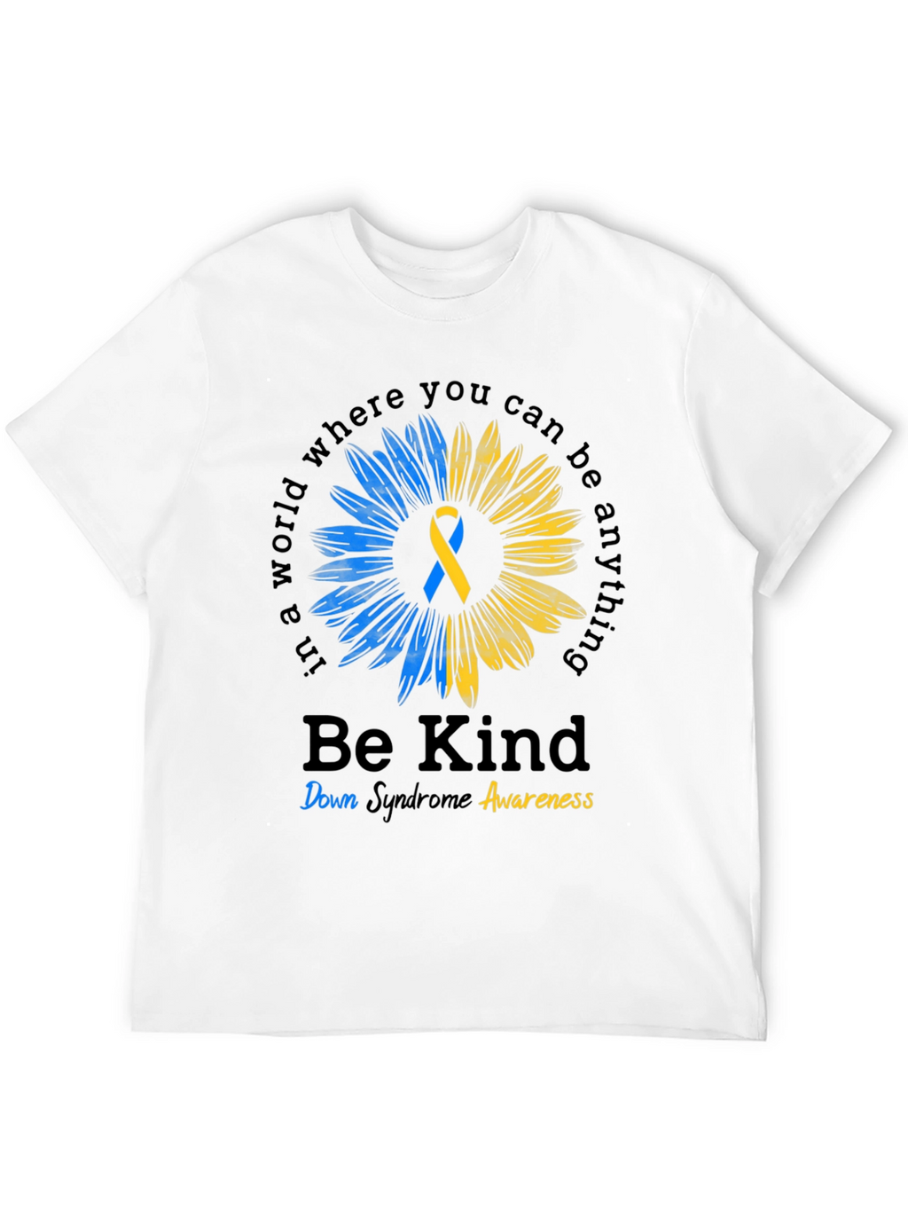 Be Kind Down Syndrome Awareness T-Shirt
