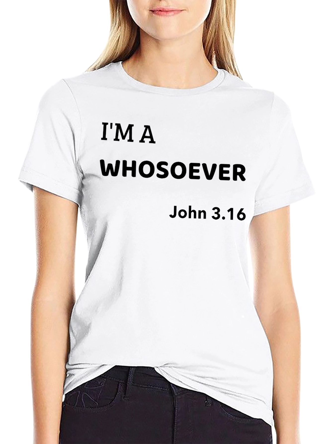 Im a Whosoever John 3:16 Graphic T-Shirt