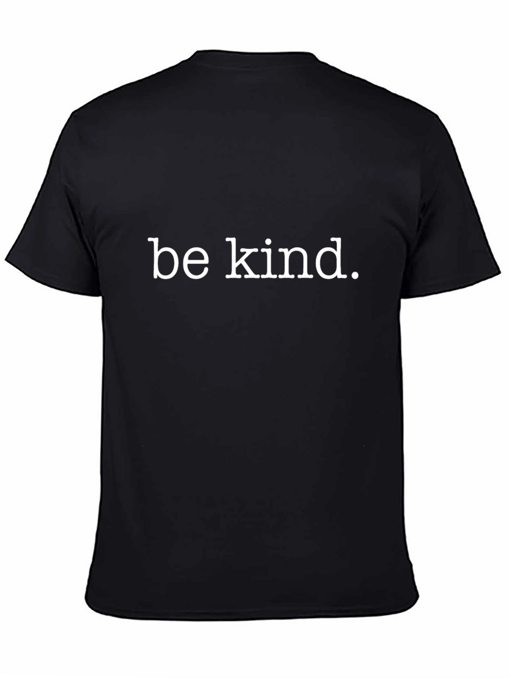 Be Kind T-Shirt - Classic Crew Neck Tee
