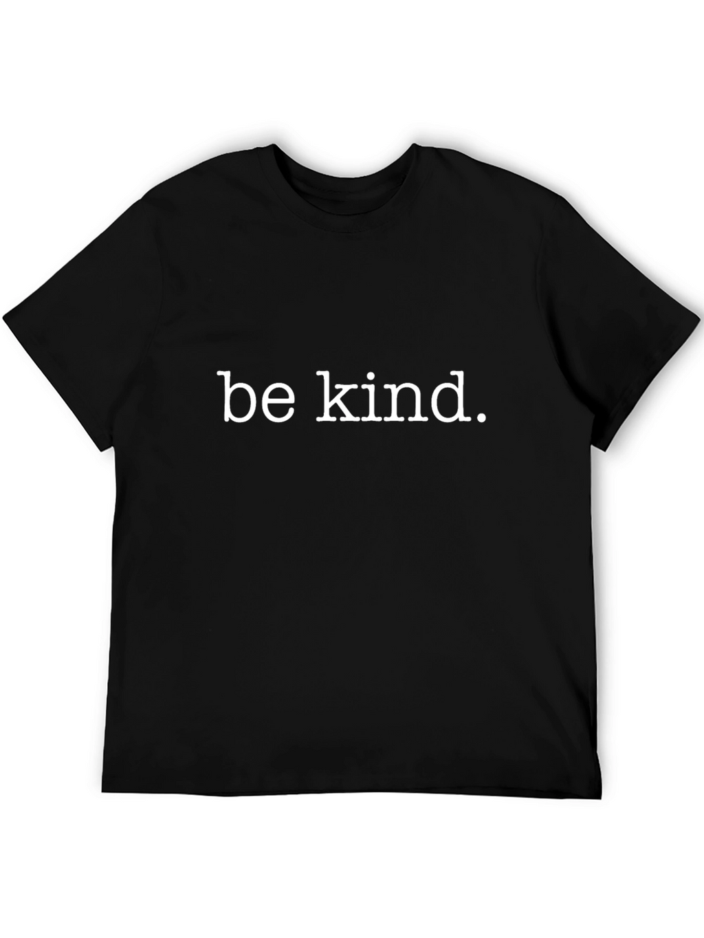 Be Kind T-Shirt - Classic Crew Neck Tee