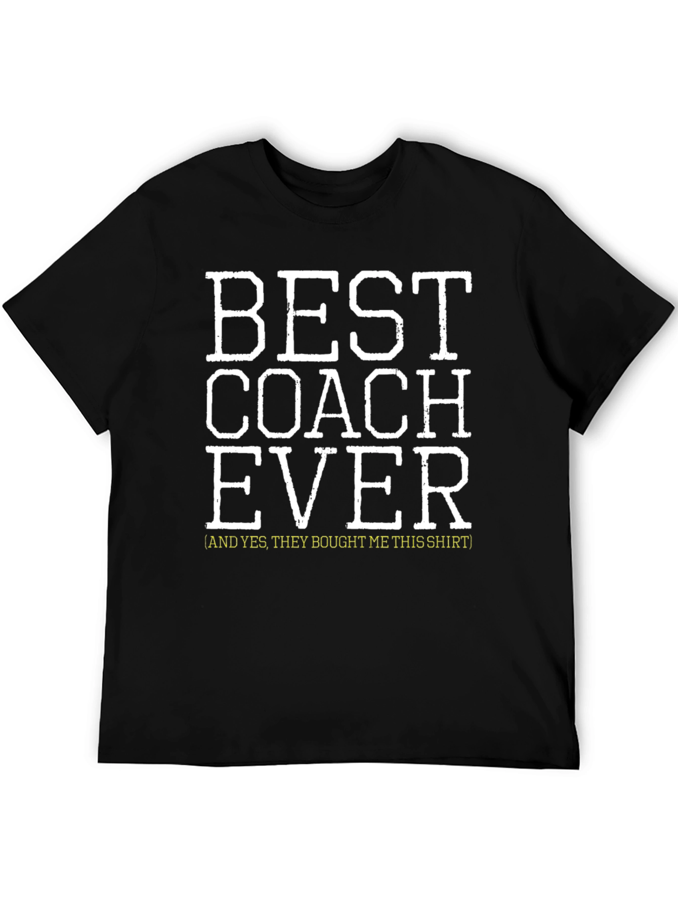 Best Coach Ever T-Shirt